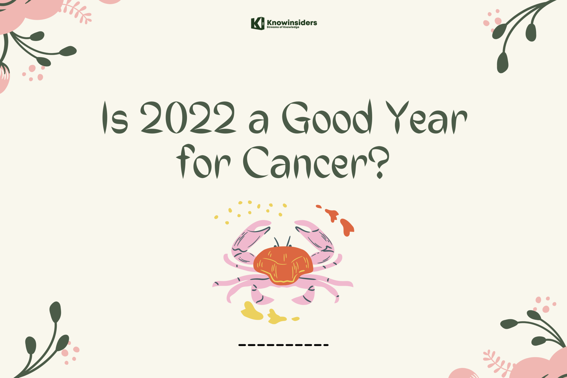 Is 2022 a Good Year for Cancer?