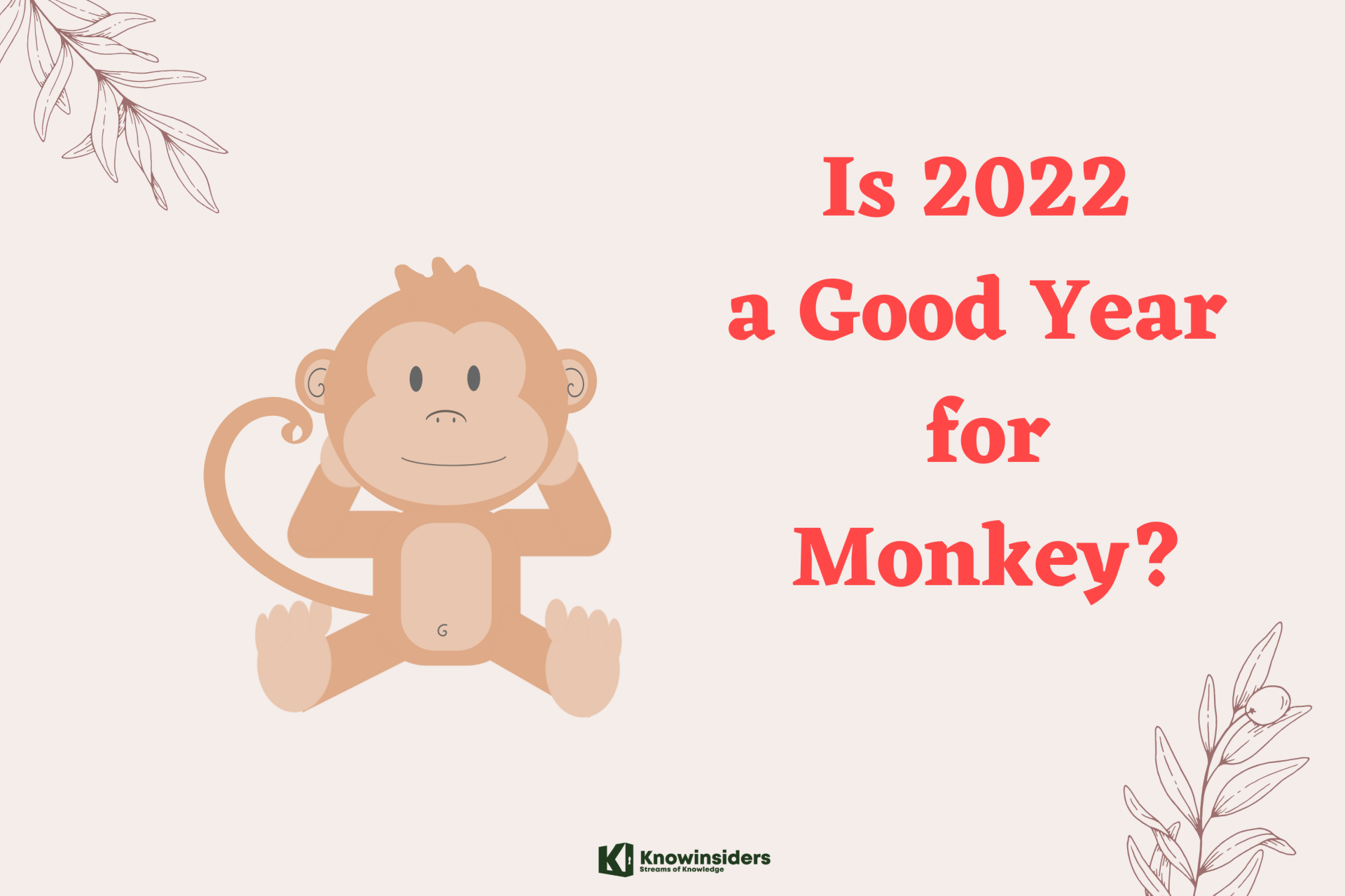 Is 2022 A Good Year for Monkey?