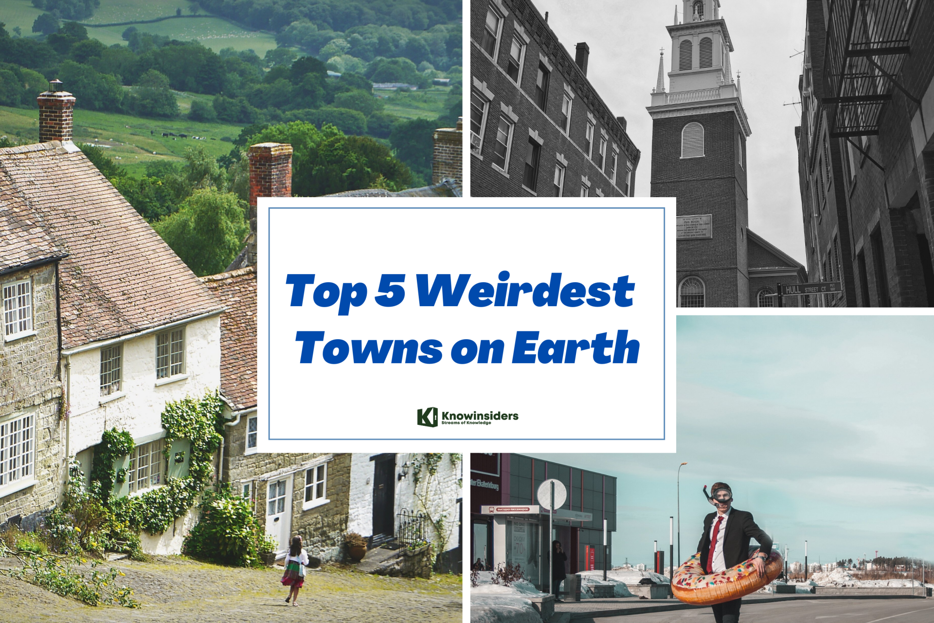 Top 10 Weirdest Tiny Towns On Earth That You May Not Have Heard
