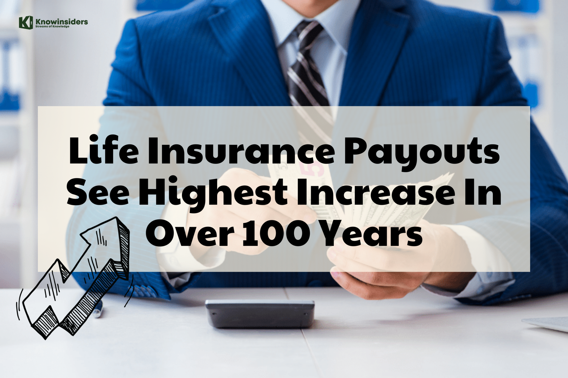 Life Insurance Payouts See Highest Increase In Over 100 Years