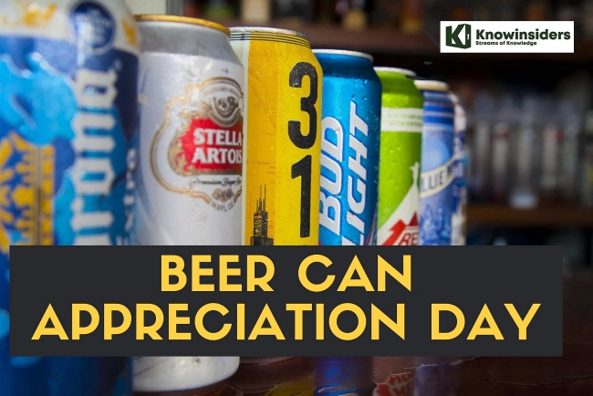 Beer Can Appreciation Day: Dates, Celebrations, History, Meaning and Facts