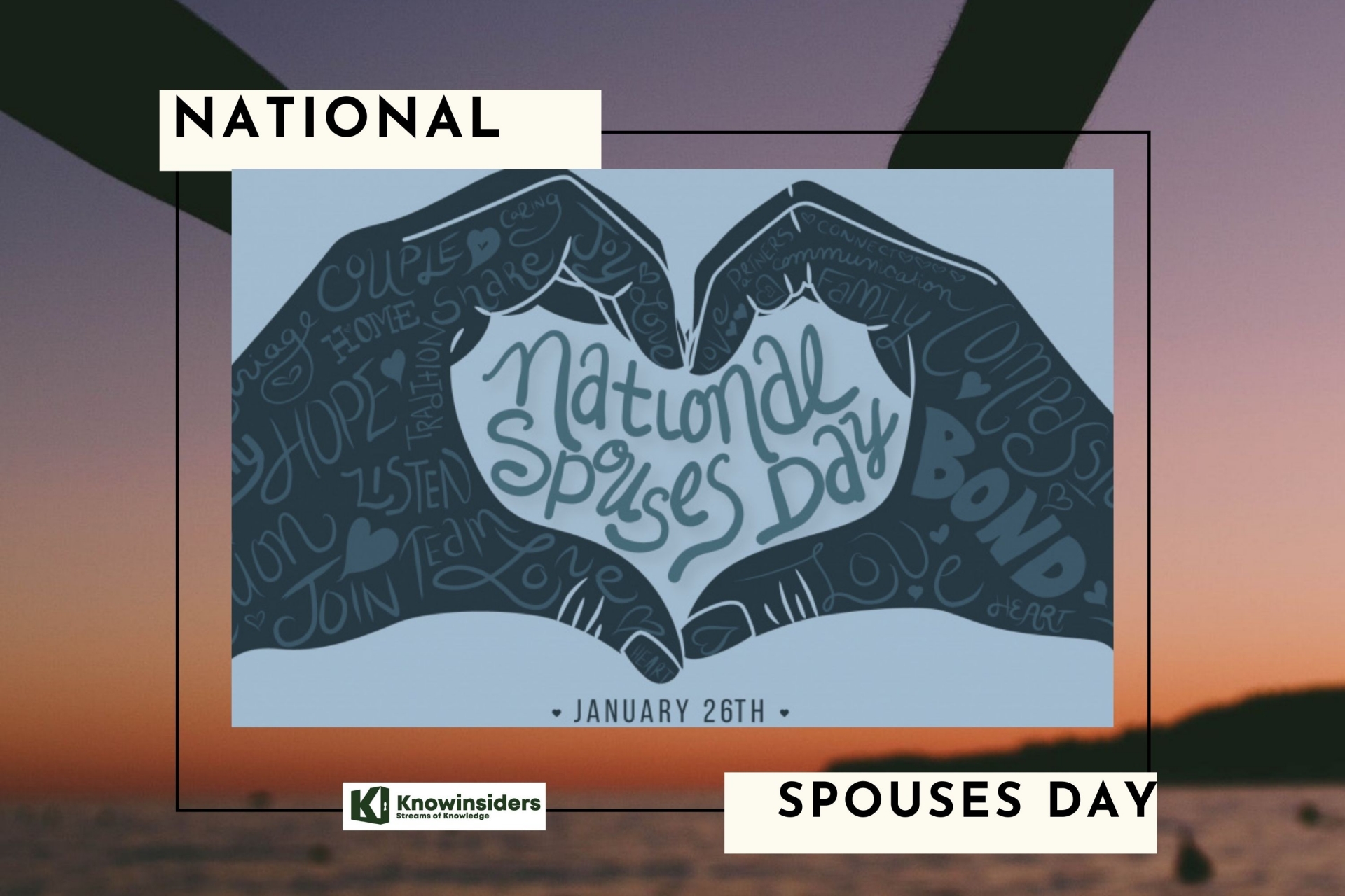 National Spouses Day. Photo: KnowInsiders