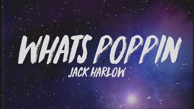 Full Lyrics of 'Whats Poppin' by Jack Harlow
