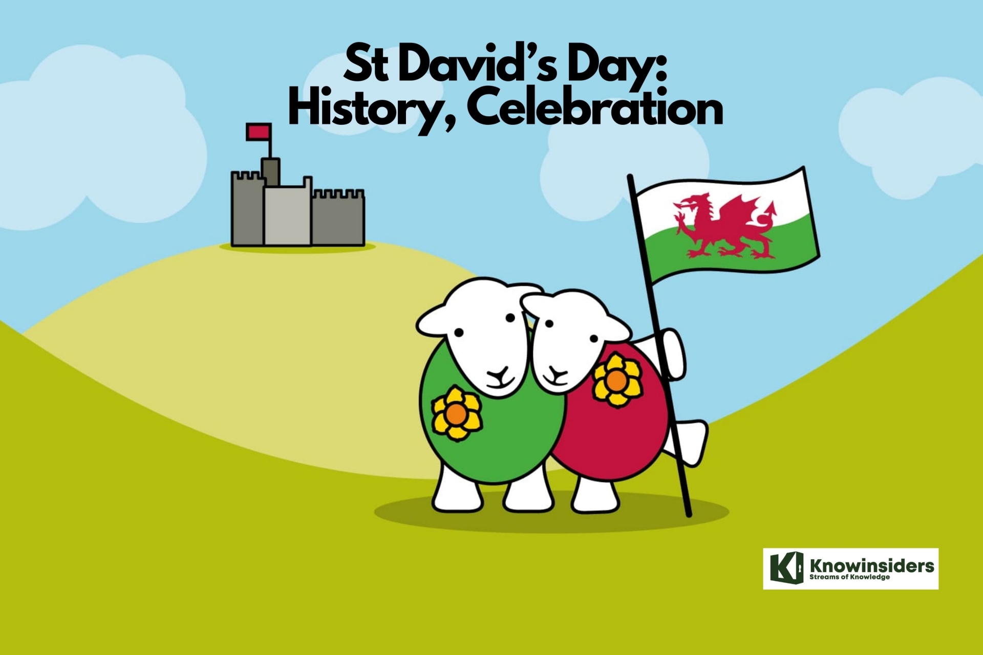 St David’s Day: History, Celebration and Who is St David?