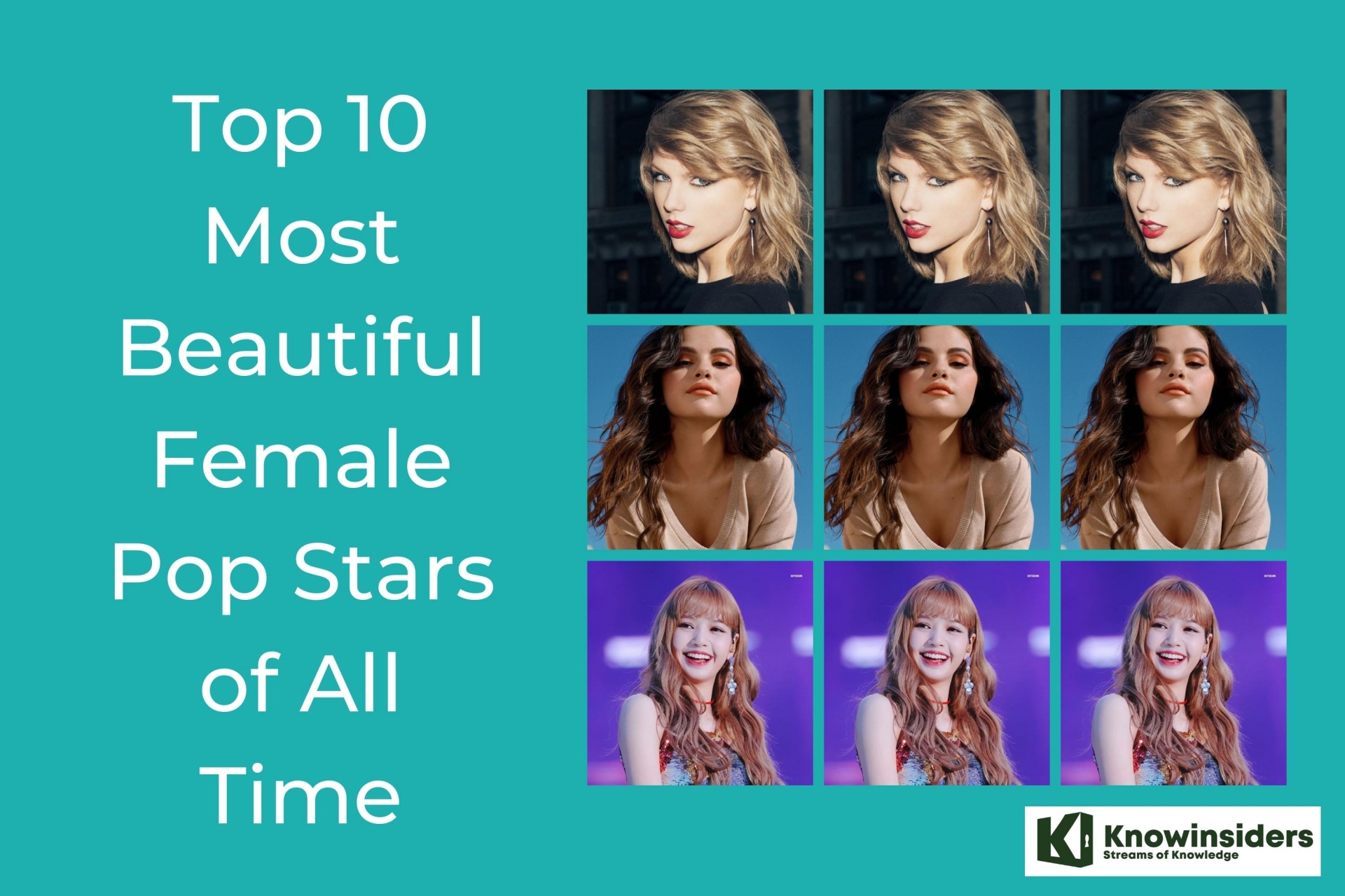 Most Beautiful Female Pop Stars. Photo: KnowInsiders
