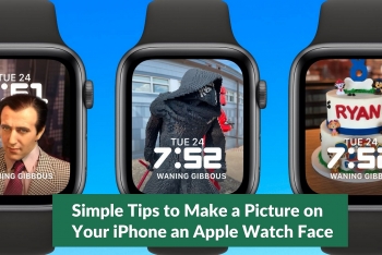 Simple Tips to Make a Picture on Your iPhone an Apple Watch Face