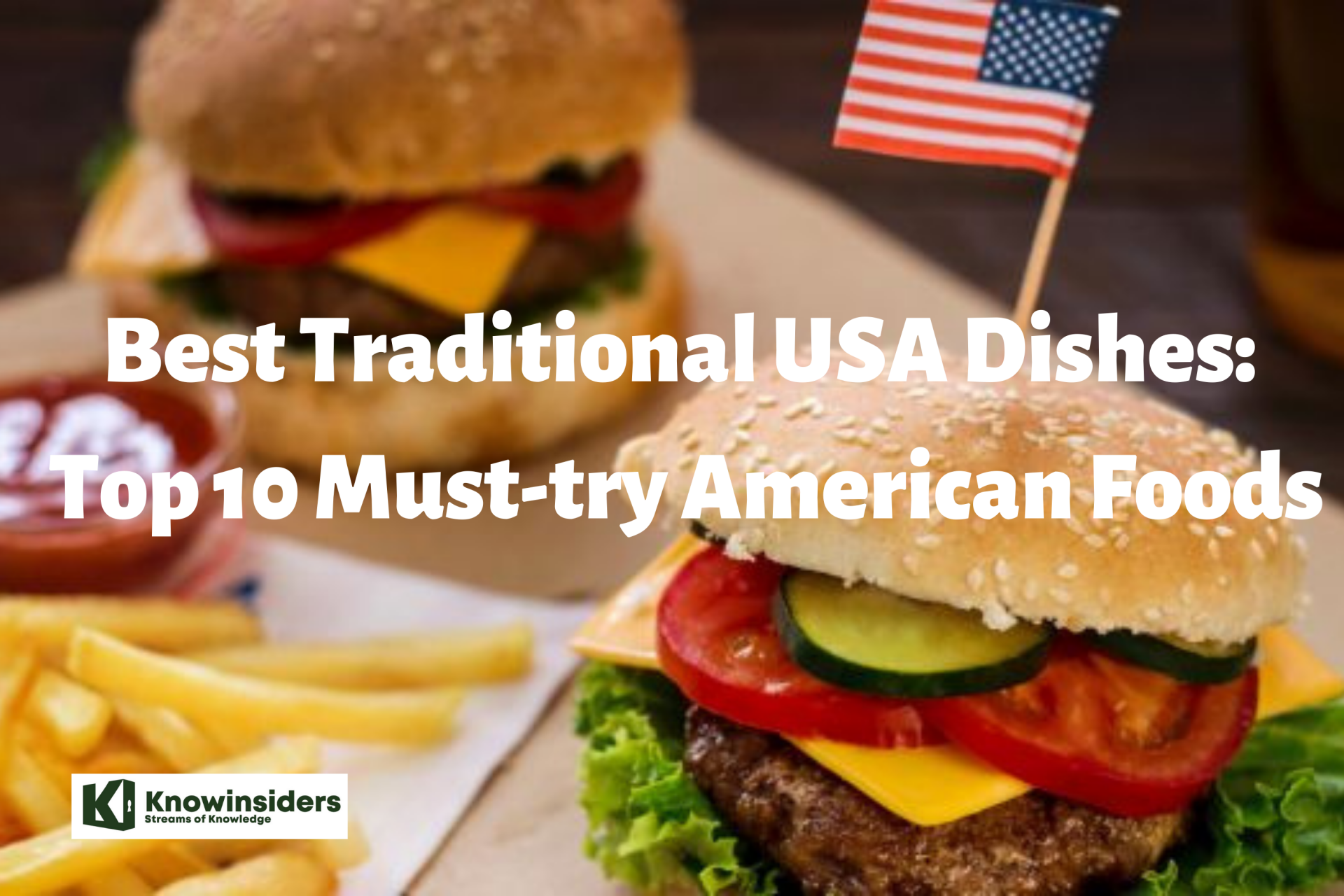 American Foods: Top 10 Best Traditional Dishes That You Must Try