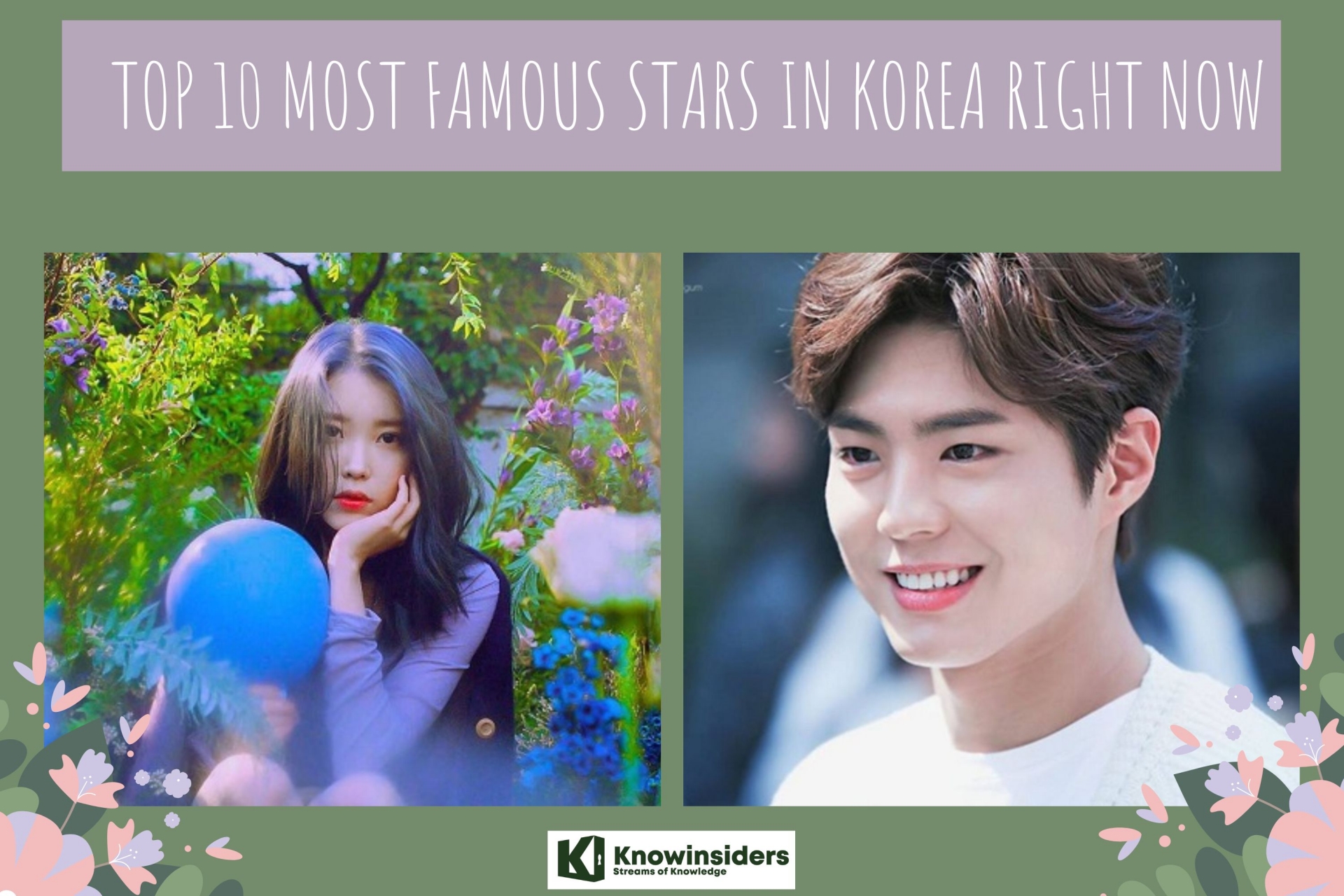 Top 10 Most Famous Stars in Korea Right Now