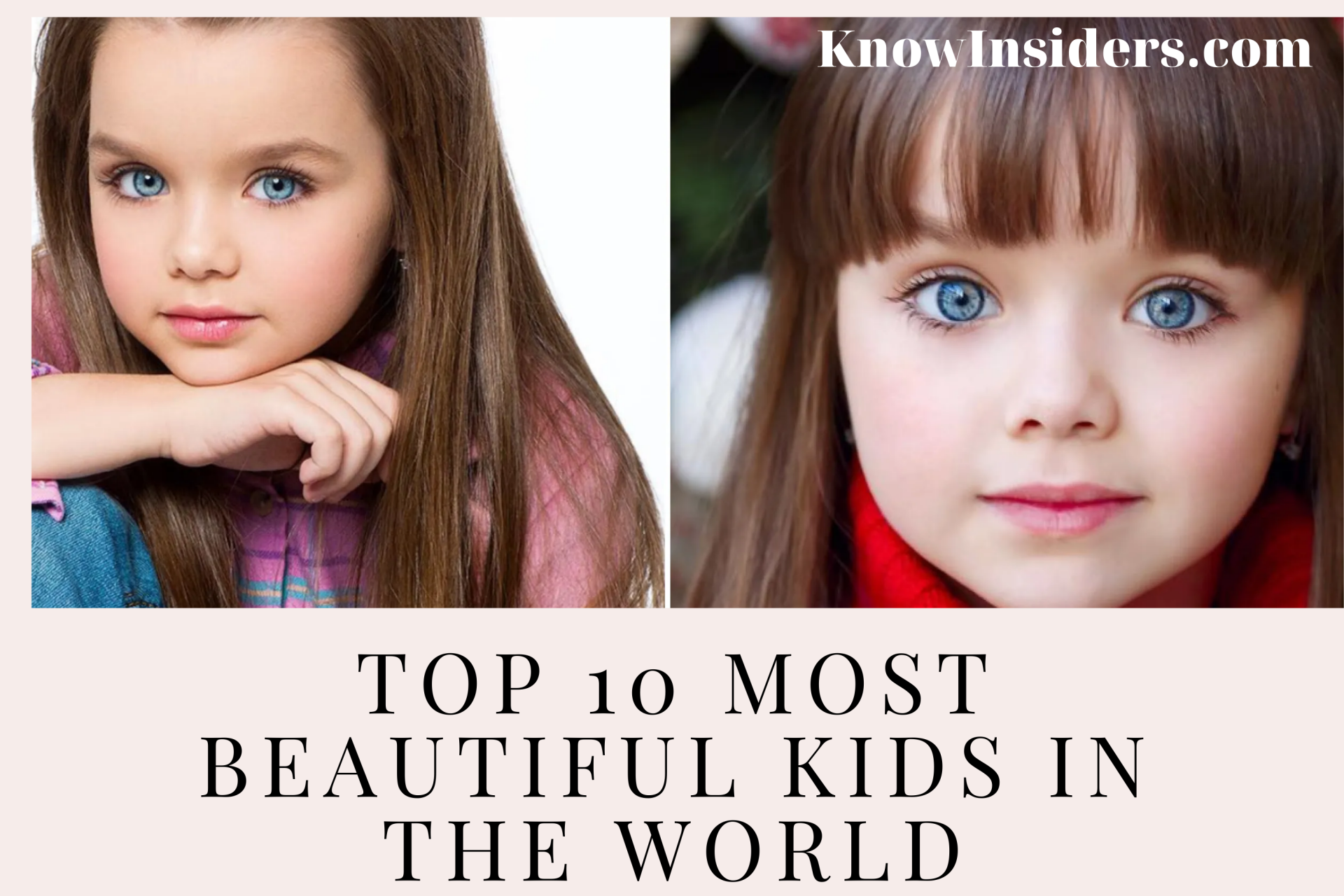 Top 10 Most Beautiful Kids in the World Today