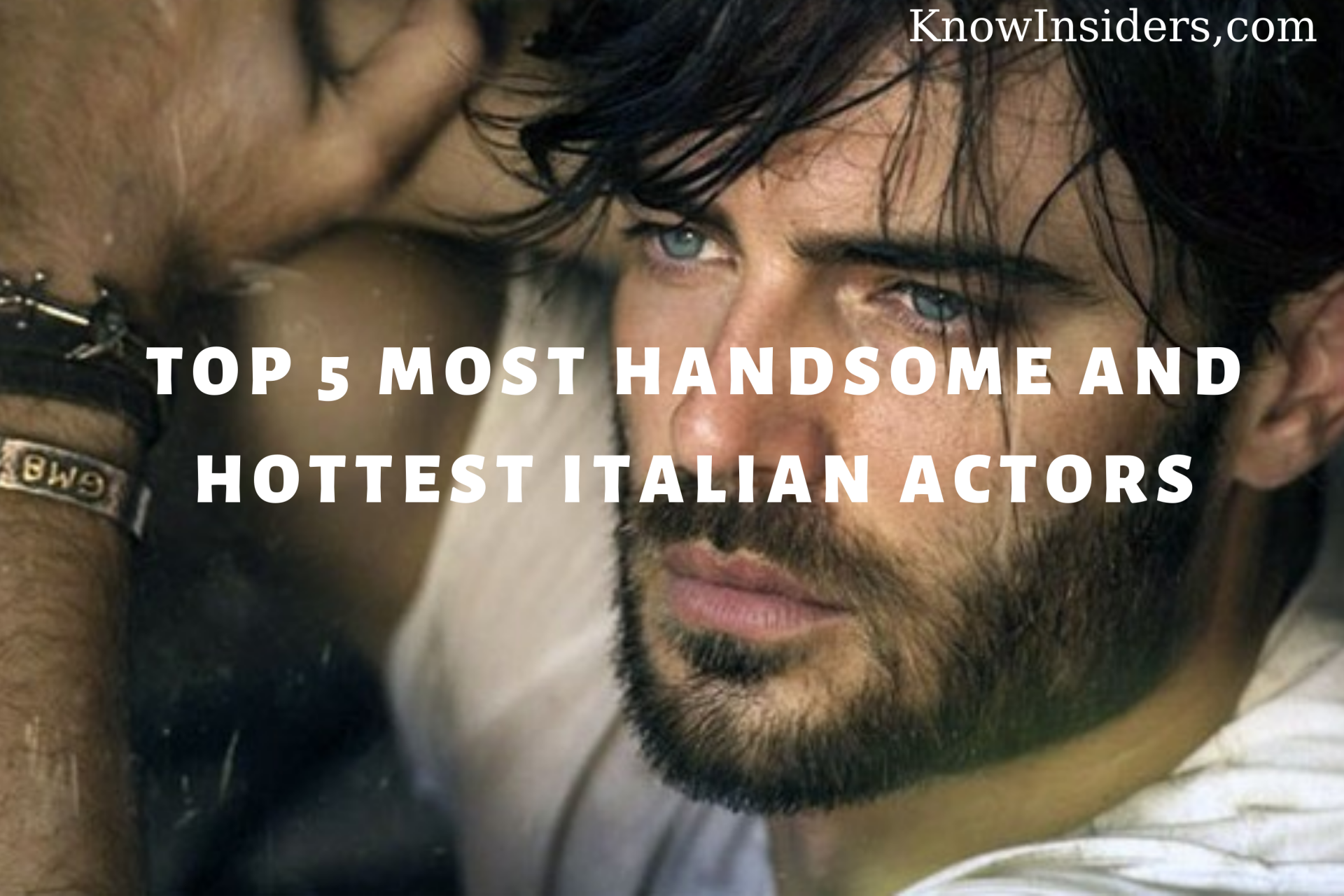 Top 5 Most Handsome and Hottest Italian Actors
