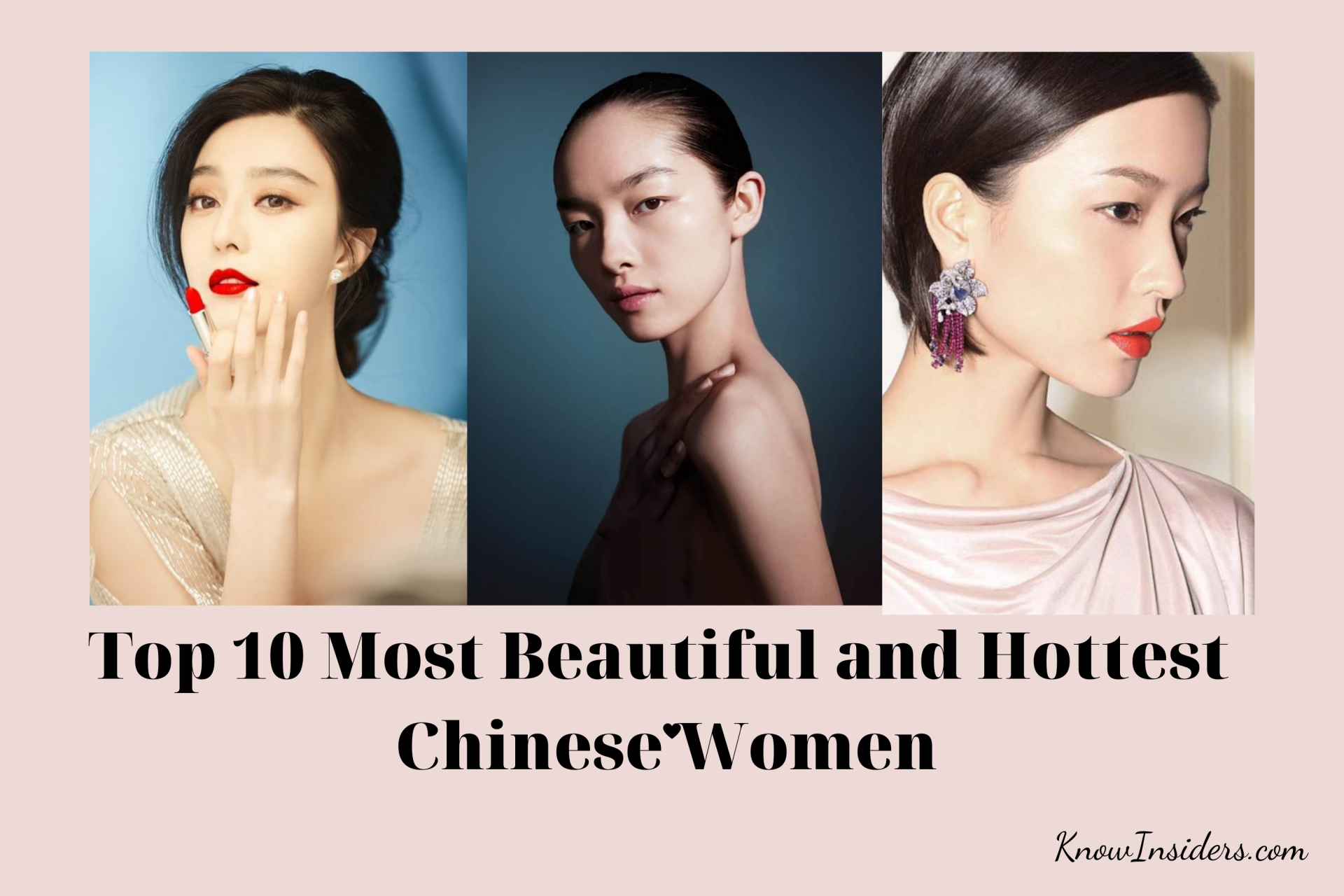 Top 10 Most Beautiful Chinese Women - Updated
