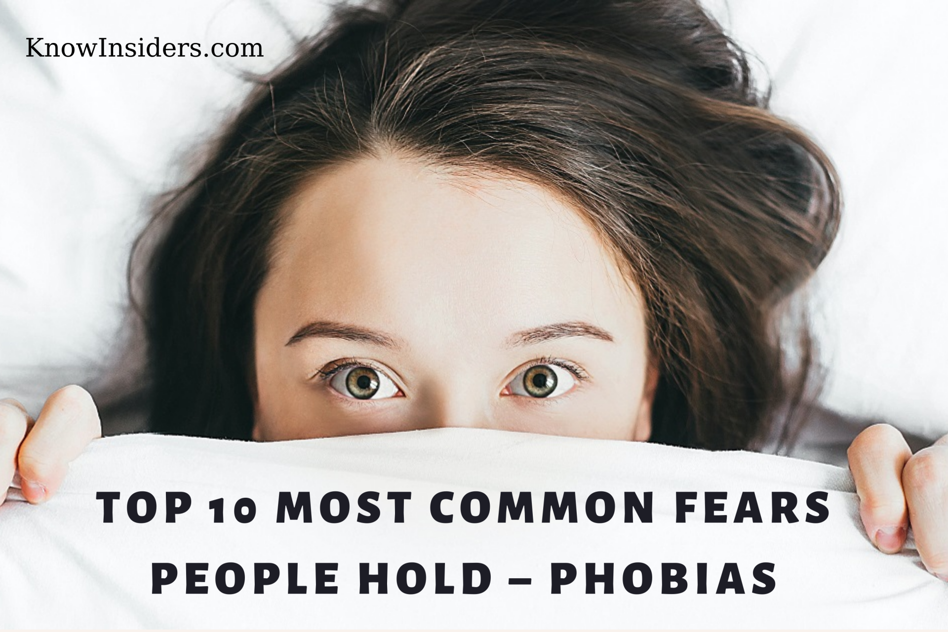 phobias top 10 most common fears people hold