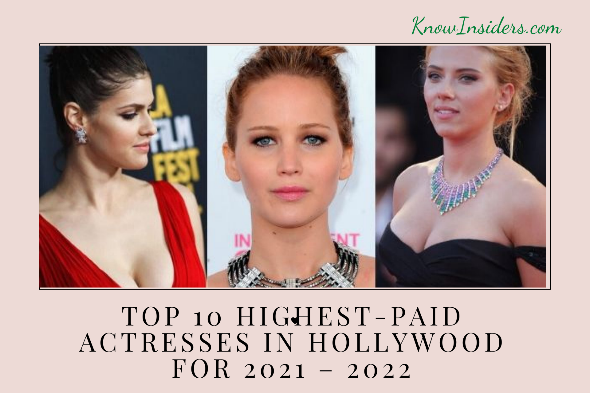 Top 10 Highest-Paid Actresses in Hollywood 2022/2023