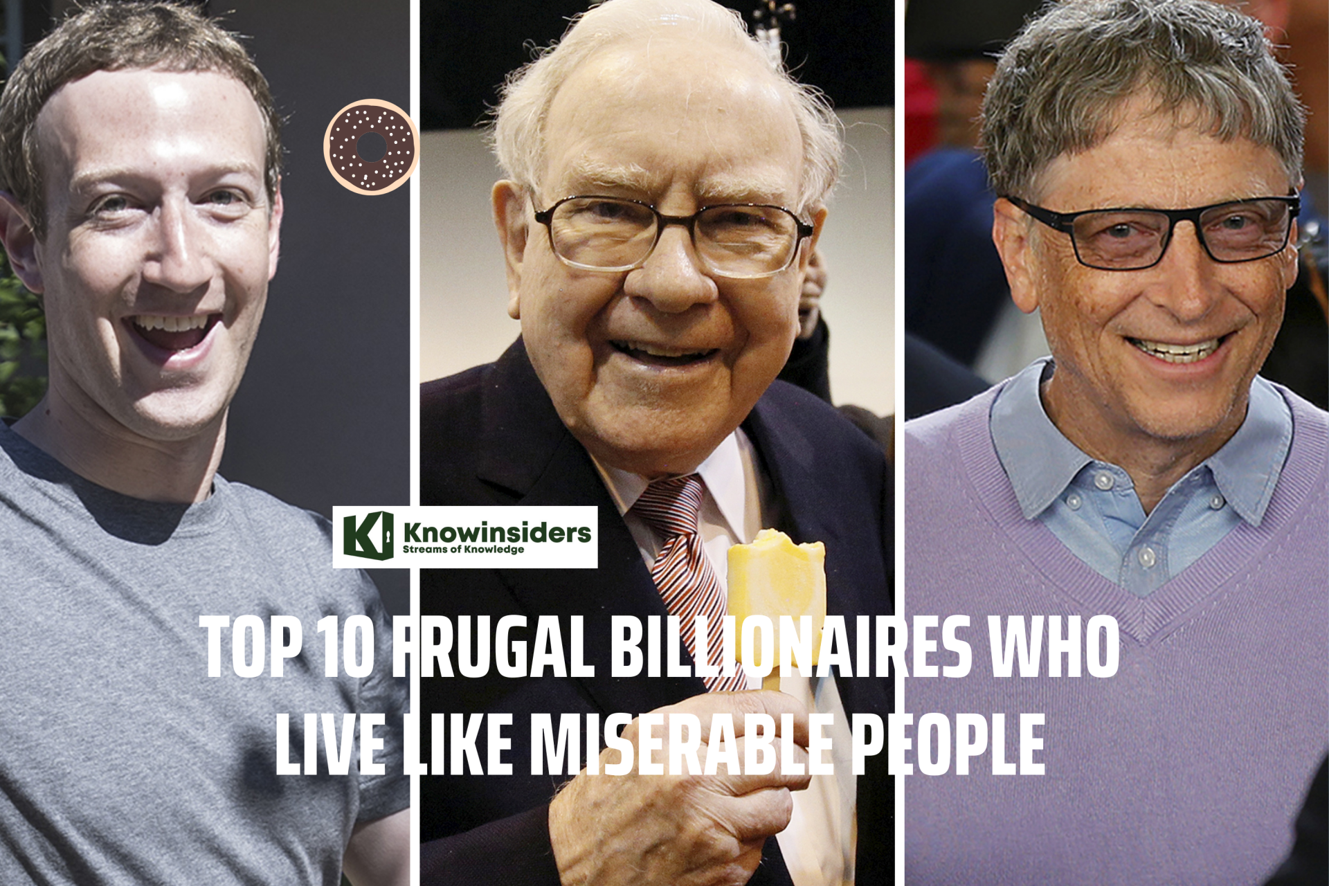 Top 10 Frugal Richest Billionaires Who Live Like Miserable People
