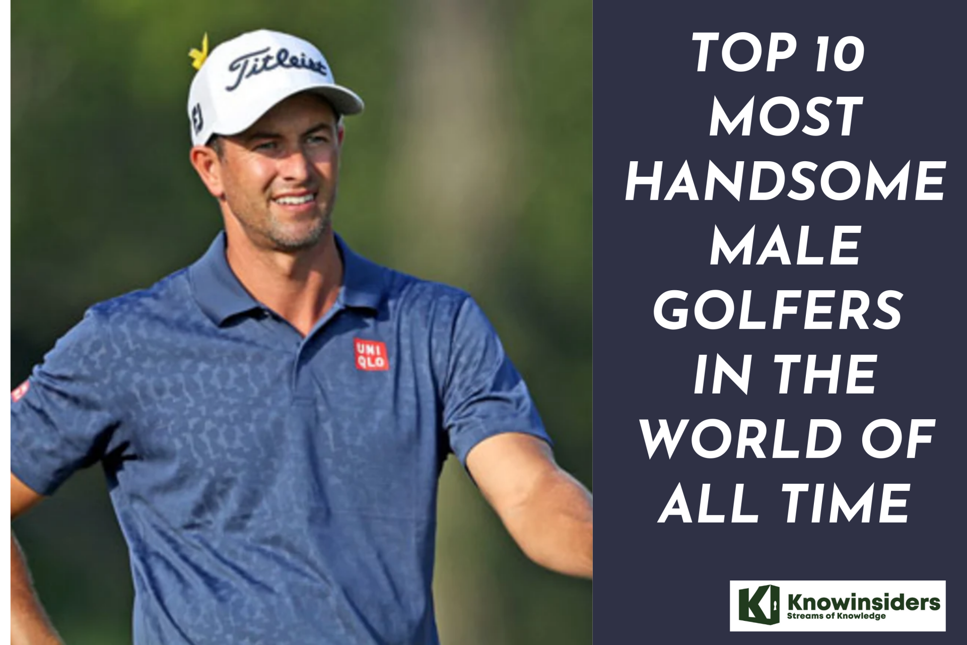 Top 10 Most Handsome Male Golfers in the World of All Time