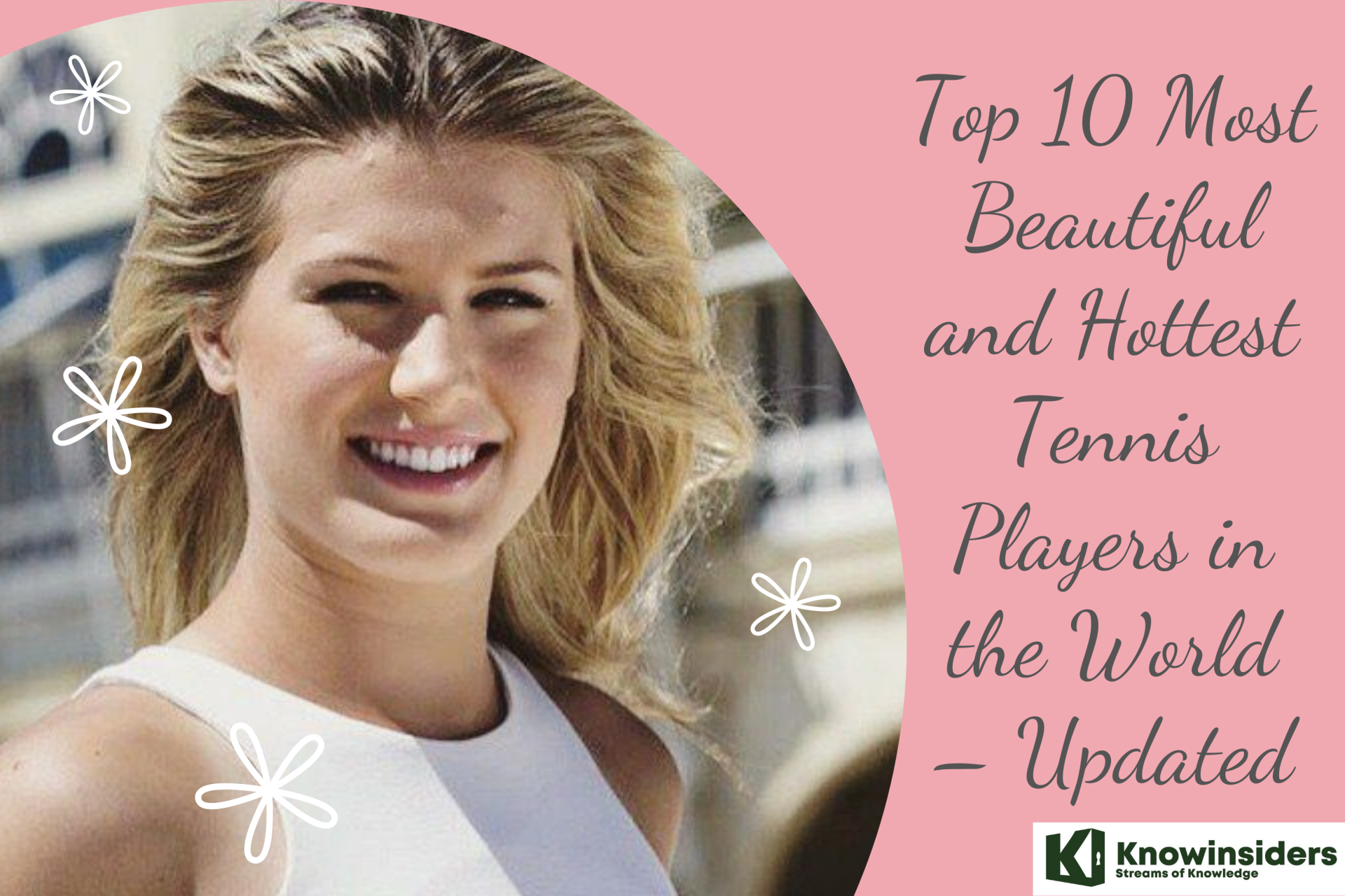 Top 10 Most Beautiful Tennis Players in the World Today