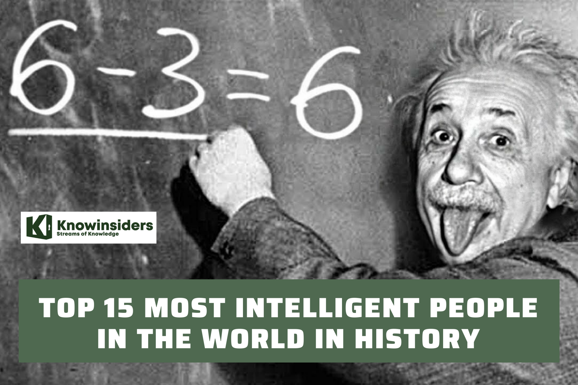 Top 15 Most Intelligent People In The World Of All Time | KnowInsiders