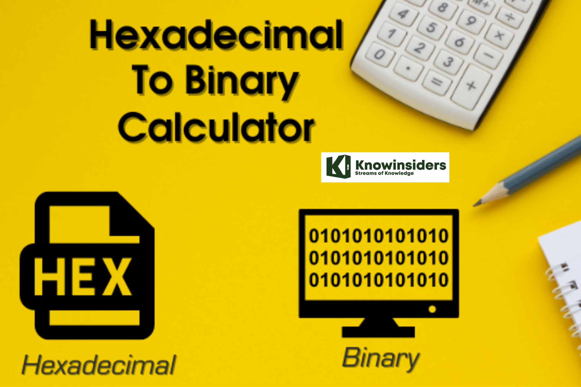 How to Convert Hex to Binary and Binary to Hexadecimal