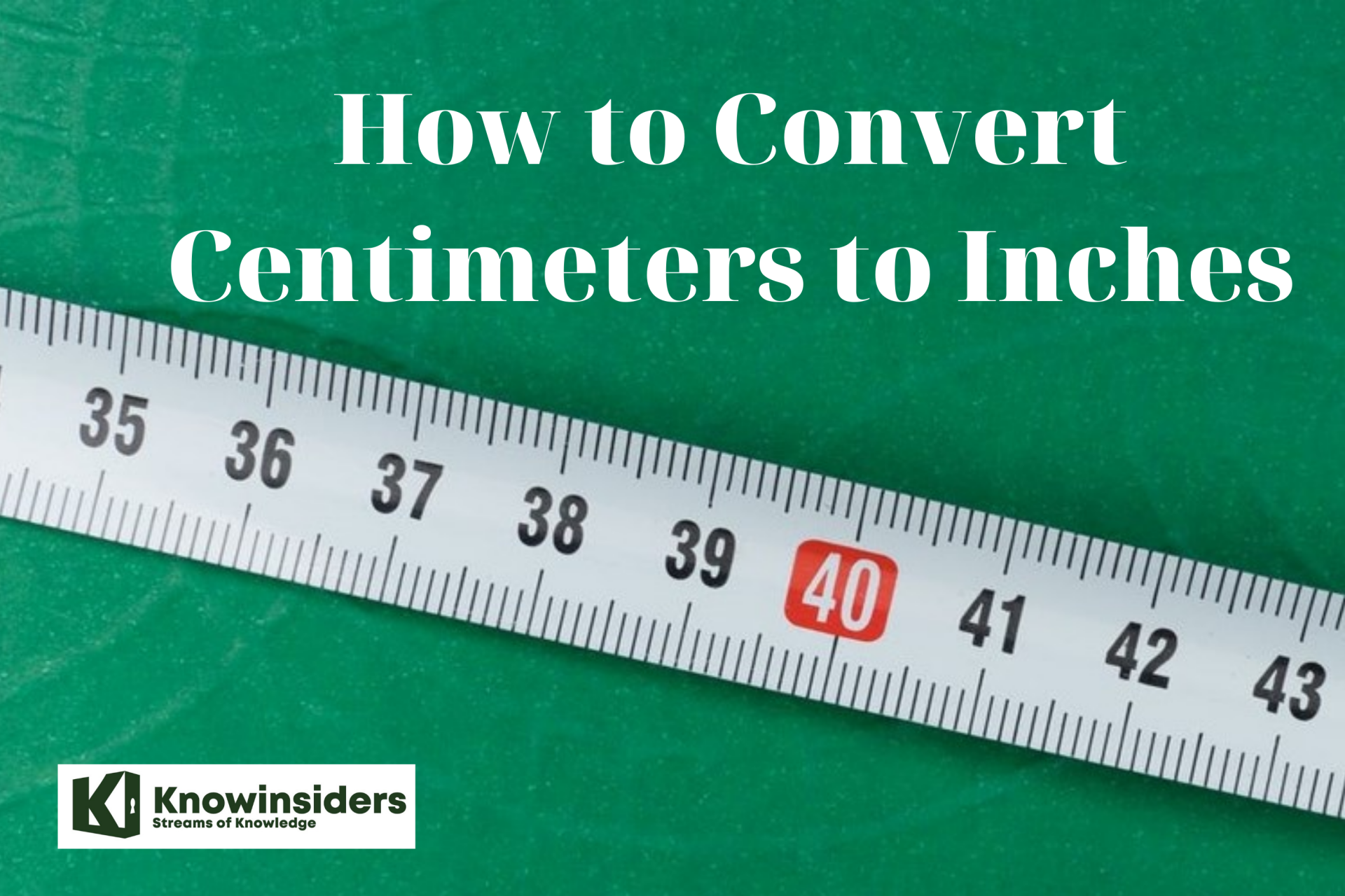 How to Convert Centimeters to Inches With Easy Steps