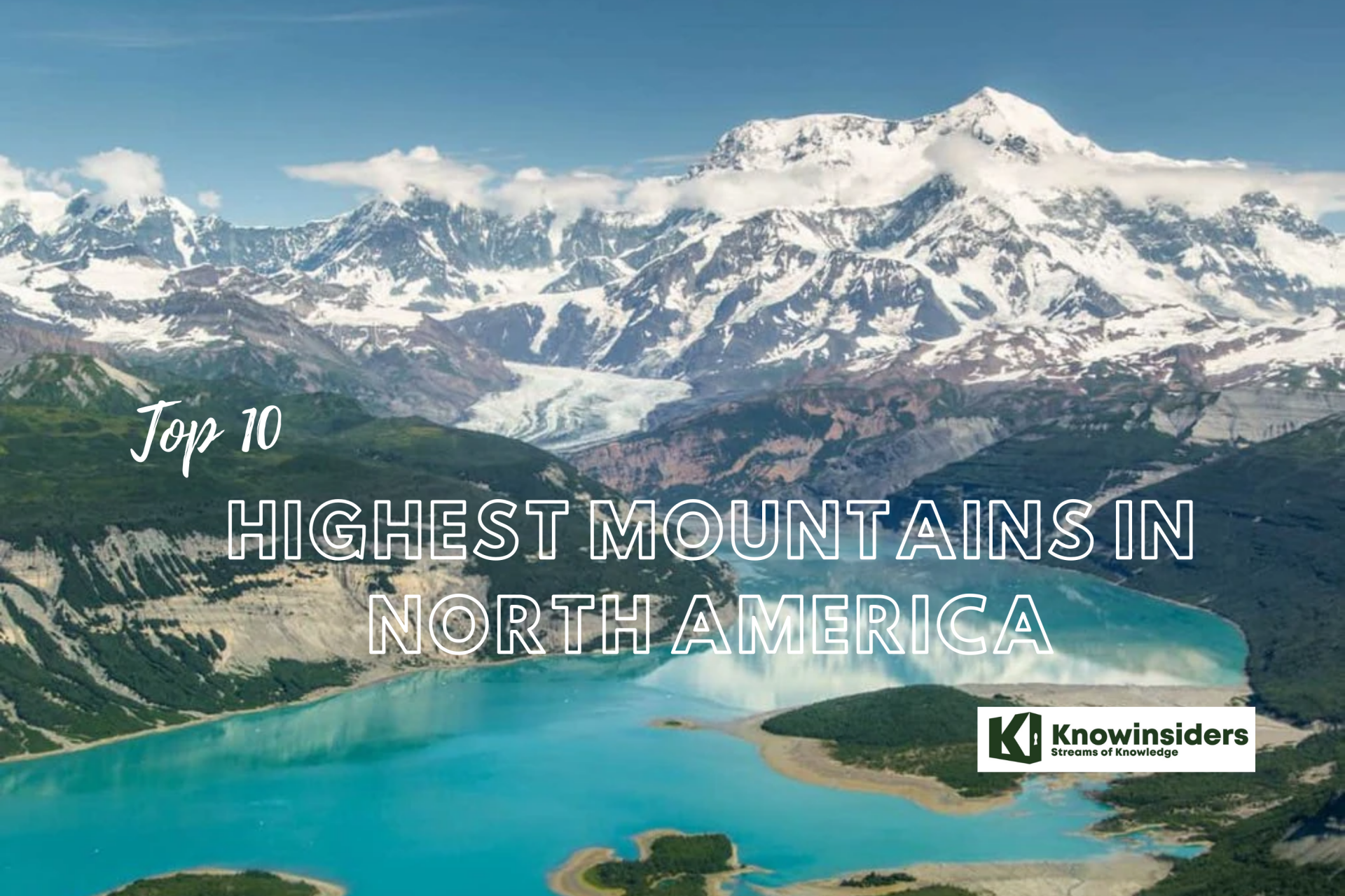 Top 10 Highest Mountains in North America