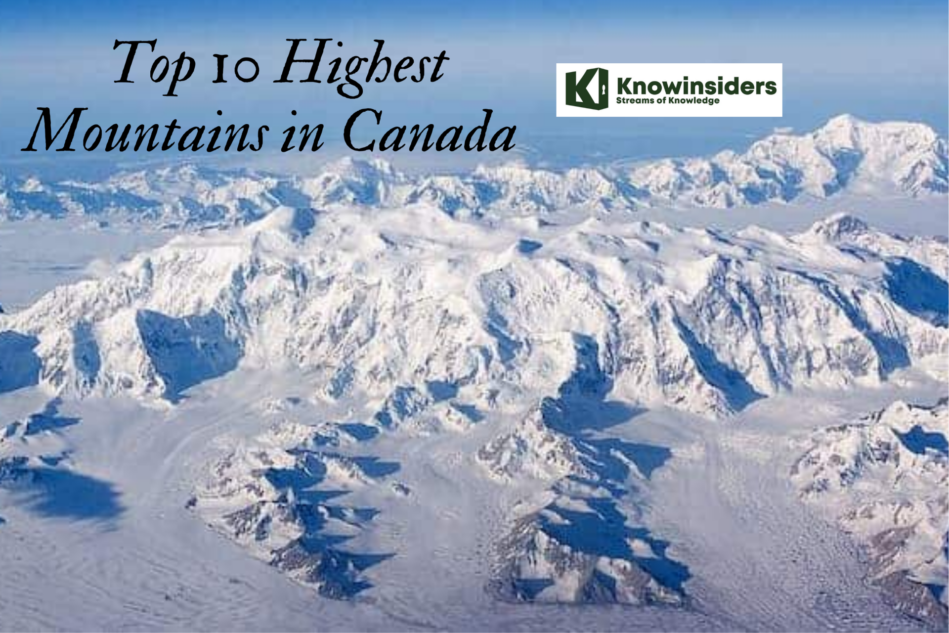 Top 10 Highest Mountains in Canada