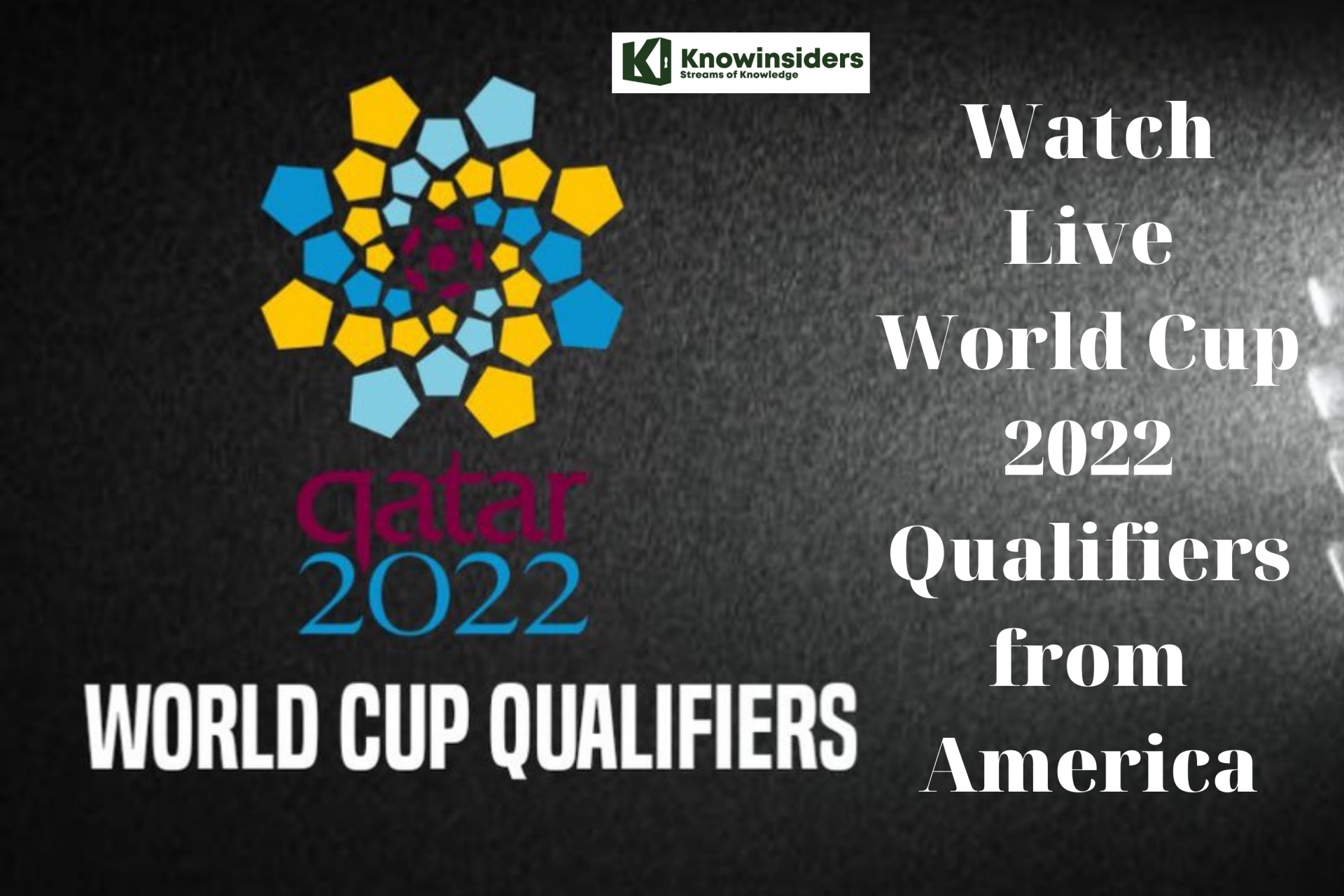 Watch Live World Cup 2022 Qualifiers from America