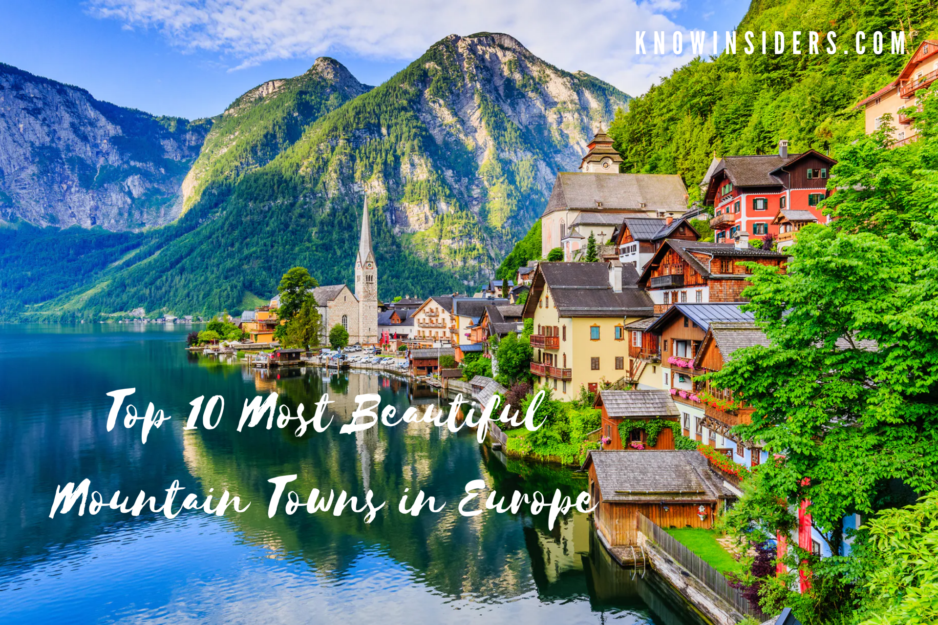Top 10 Most Beautiful Mountain Towns in Europe
