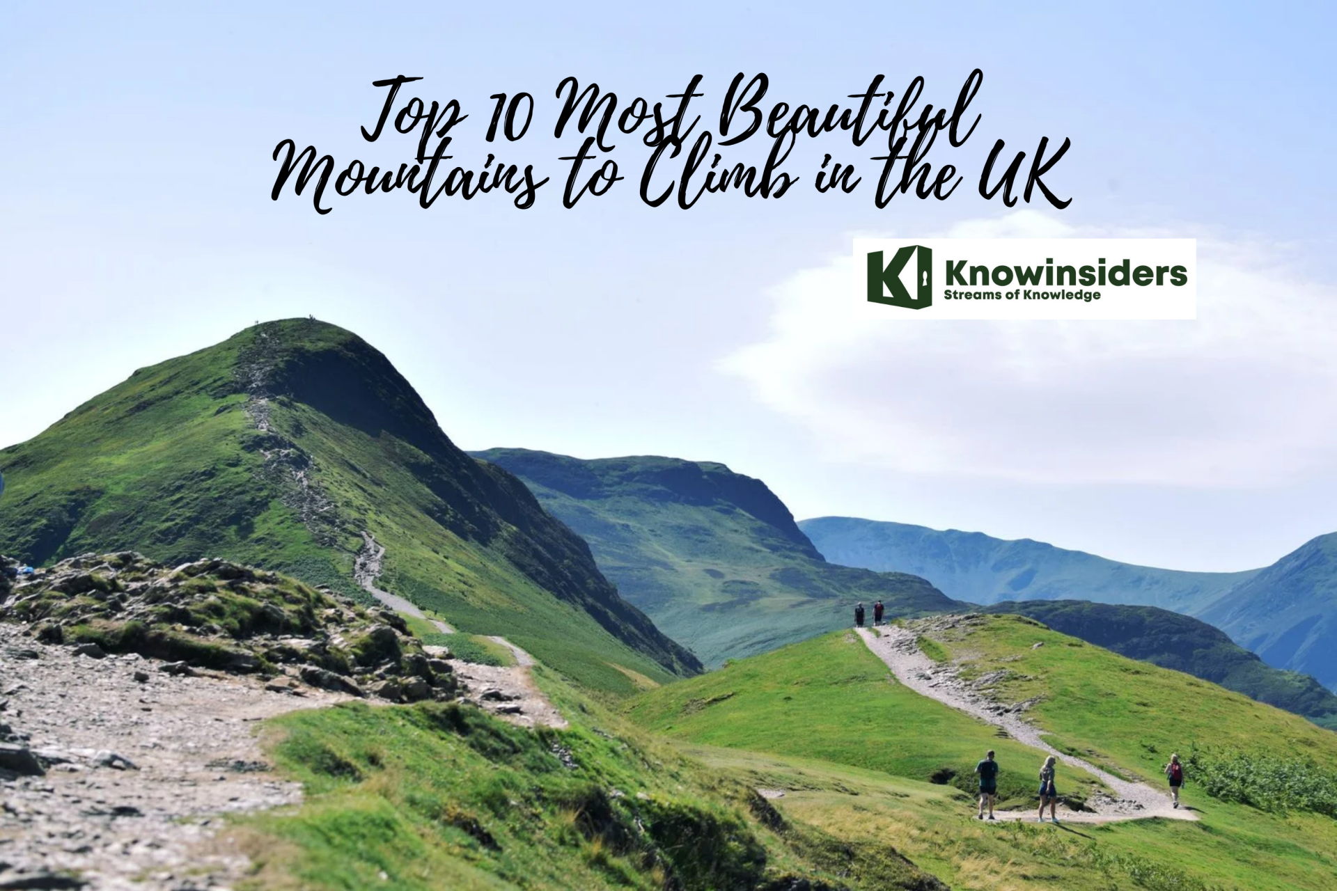 Top 10 Most Beautiful Mountains to Climb in the UK