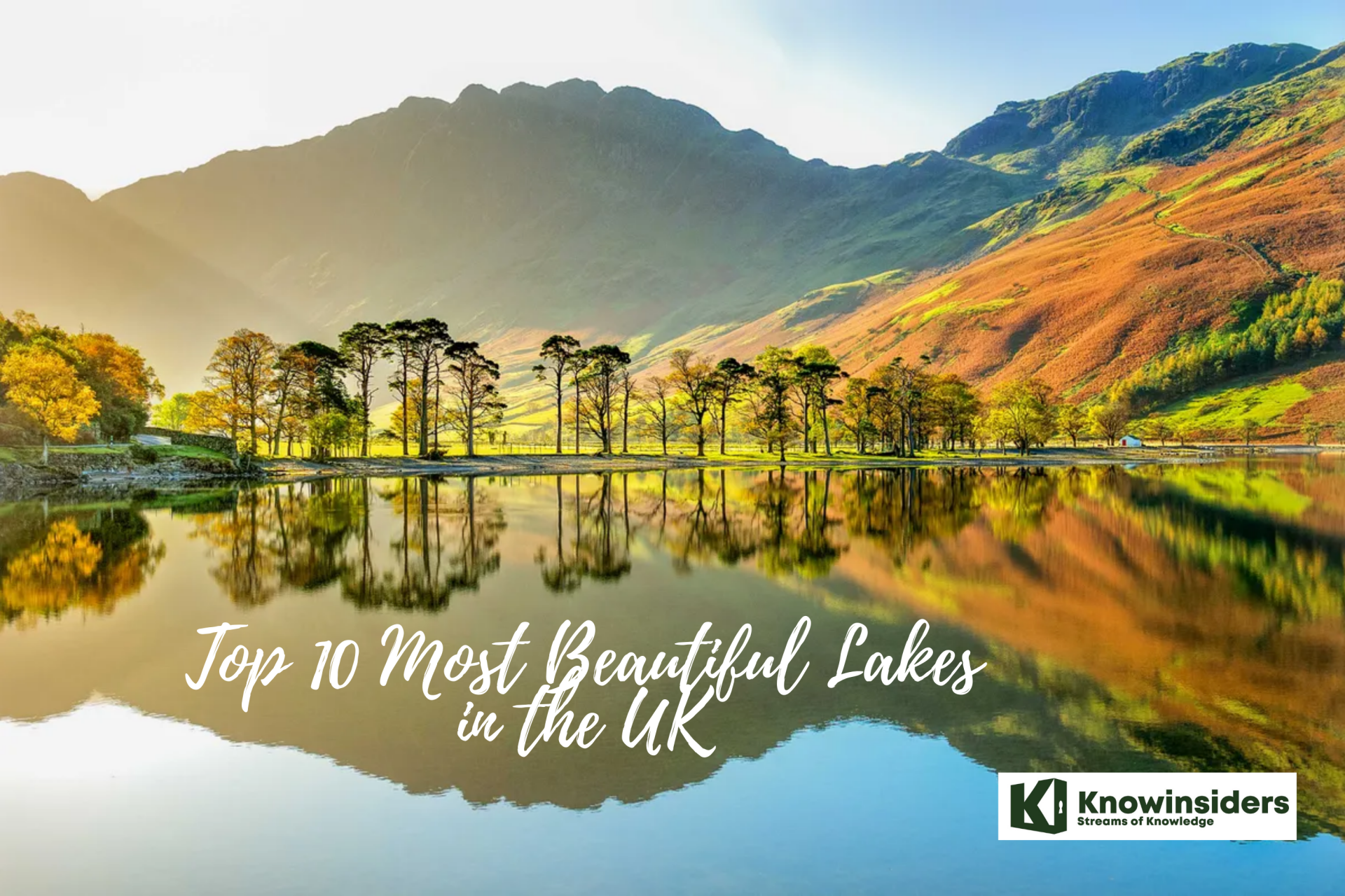 Top 10 Most Beautiful Lakes in the UK