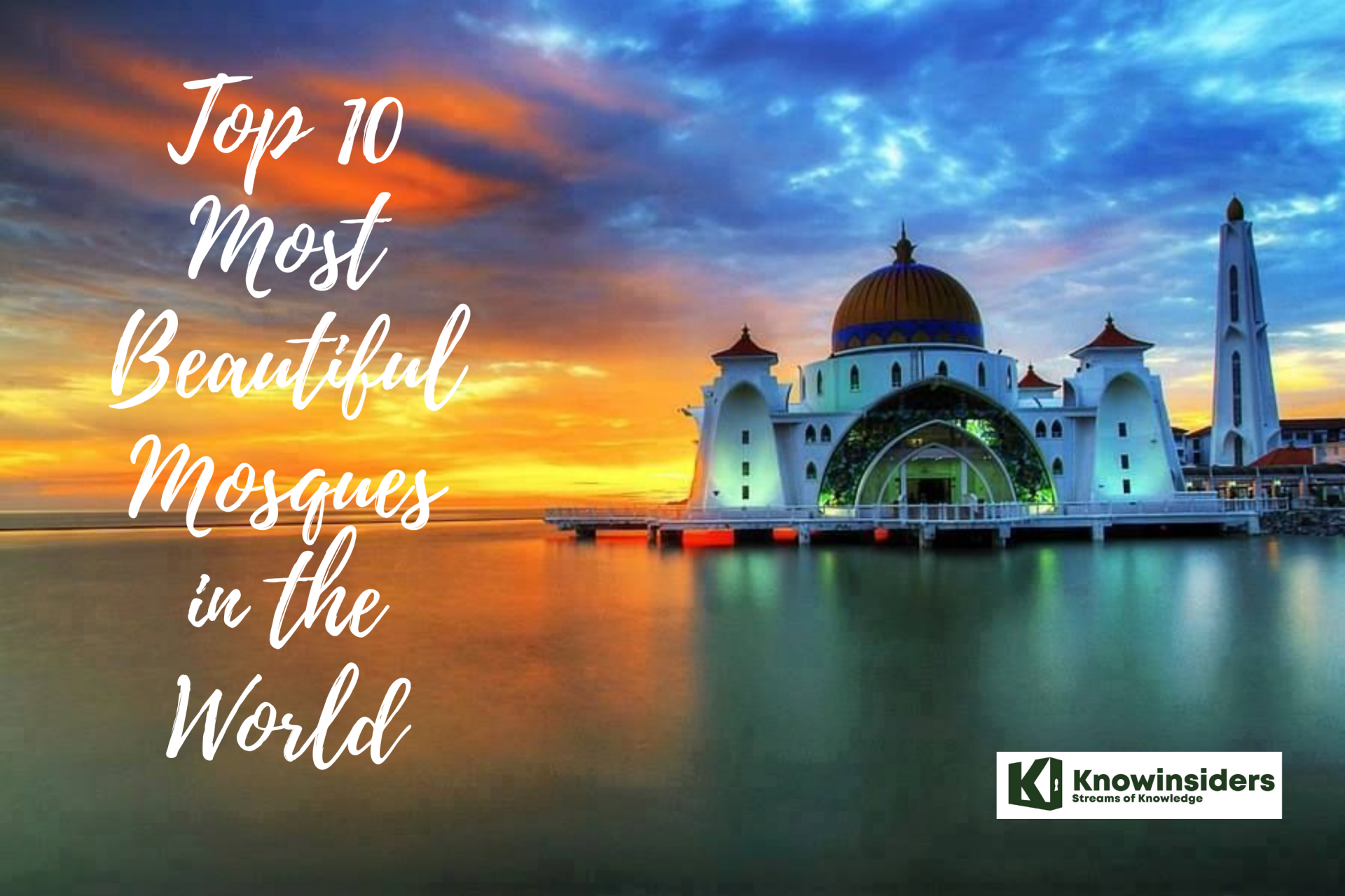 Top 10 Most Beautiful Mosques in the World