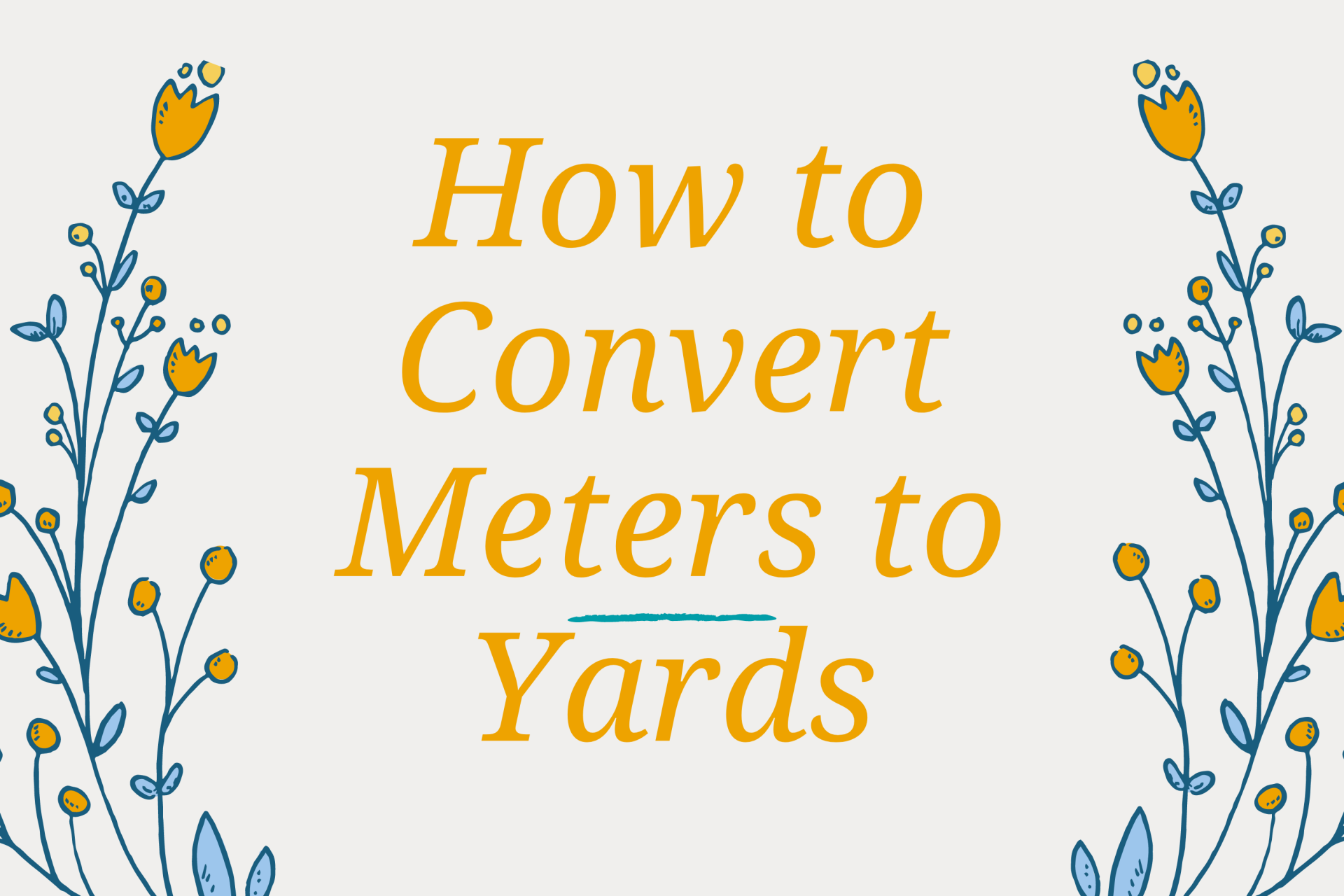 How to Convert Meters to Yards: Top Best Methods