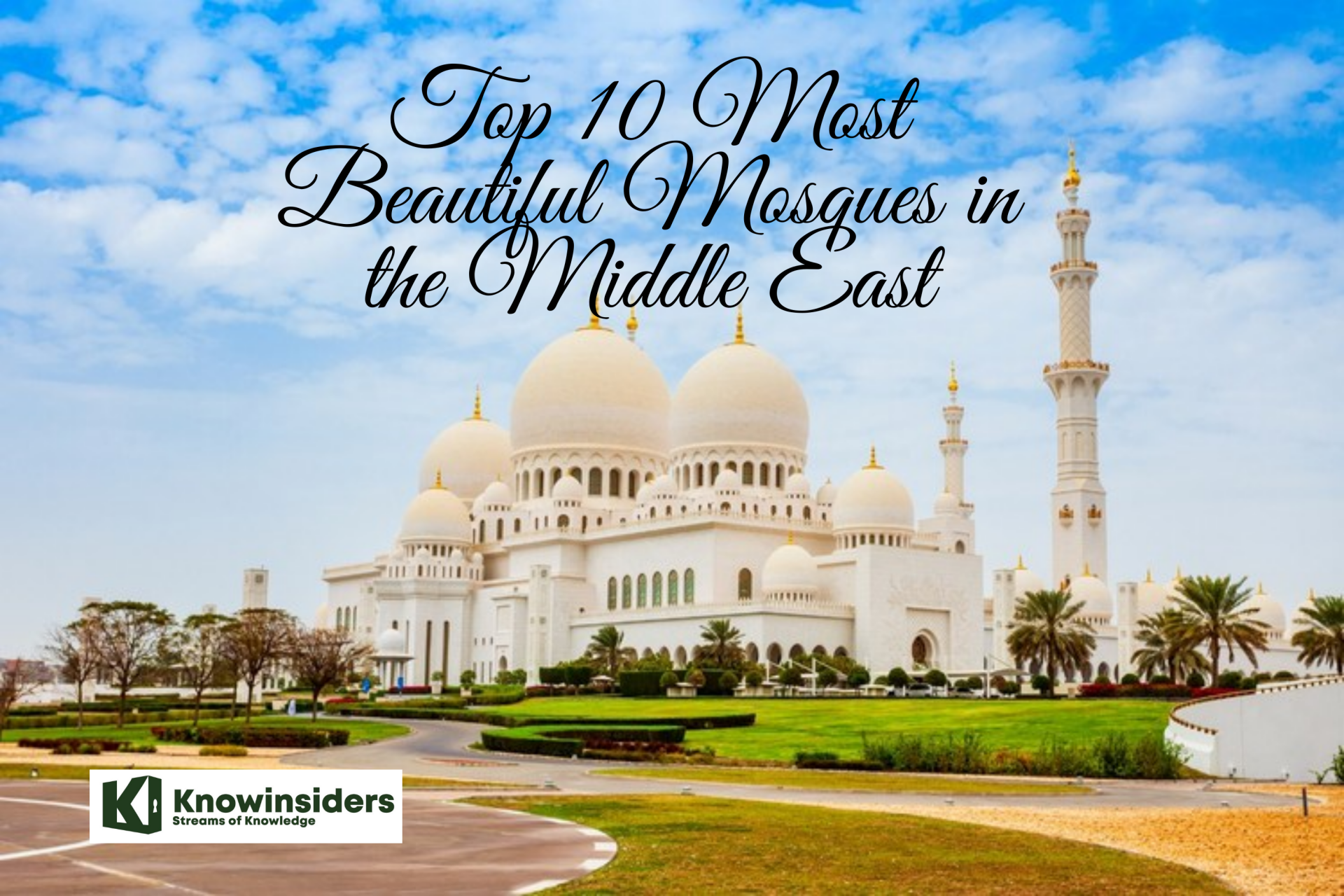 Top 10 Most Beautiful Mosques in the Middle East