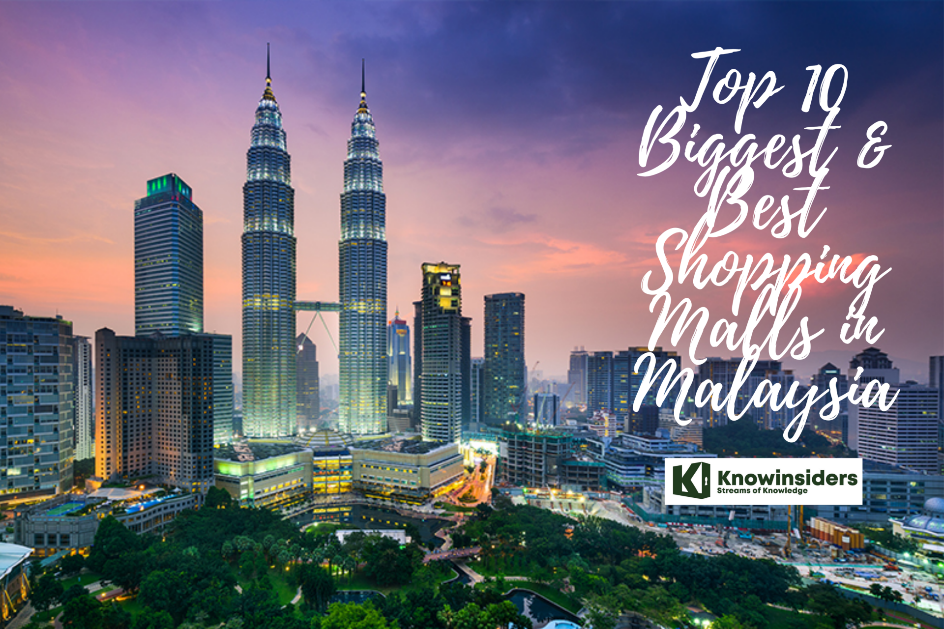 Top 10 Biggest & Best Shopping Malls in Malaysia