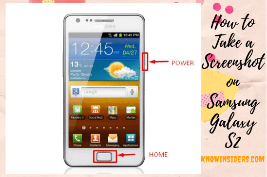 How to Take Screenshot on Samsung Galaxy S2