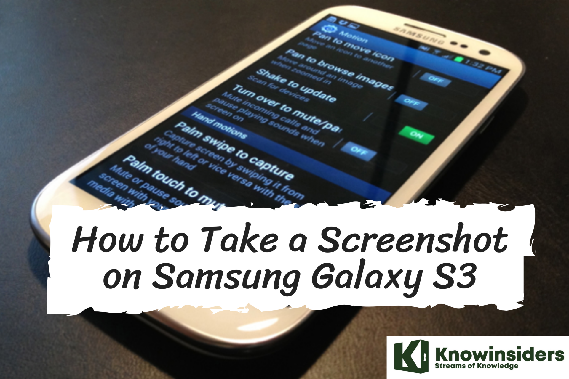 How to Take Screenshot on Samsung Galaxy S3: Check out the Simplest Methods