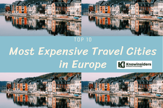 Top 10 Most Expensive Travel Cities in Europe Today