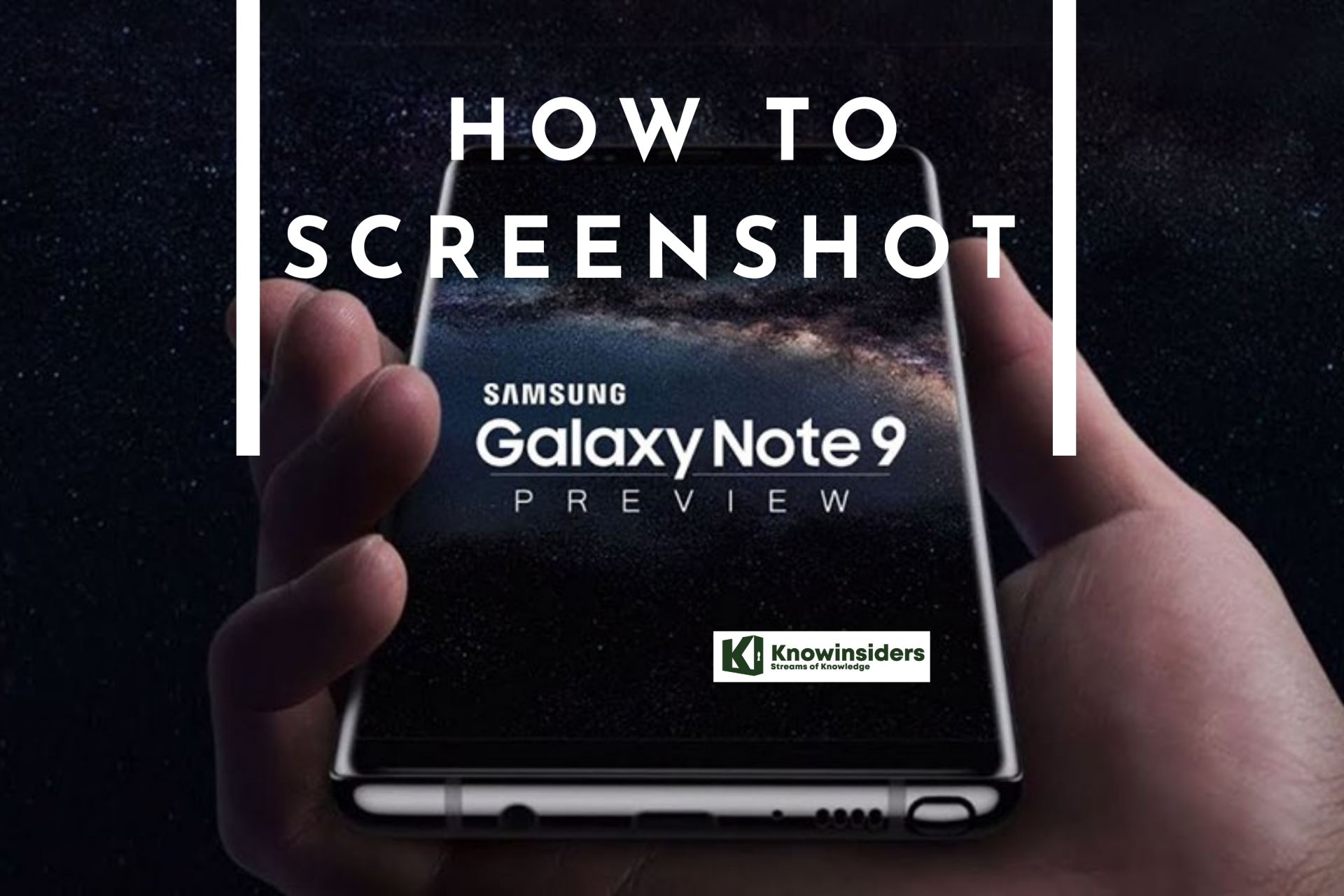 How to Screenshot on Samsung Galaxy Note 9: A Piece of Cake!