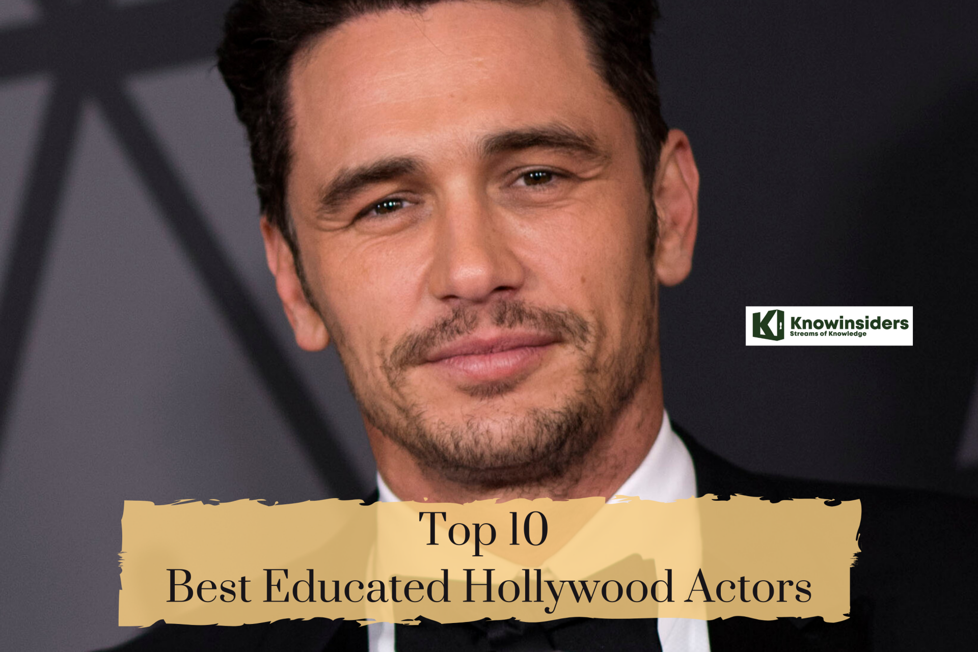 Top 10 Best Educated Hollywood Actors
