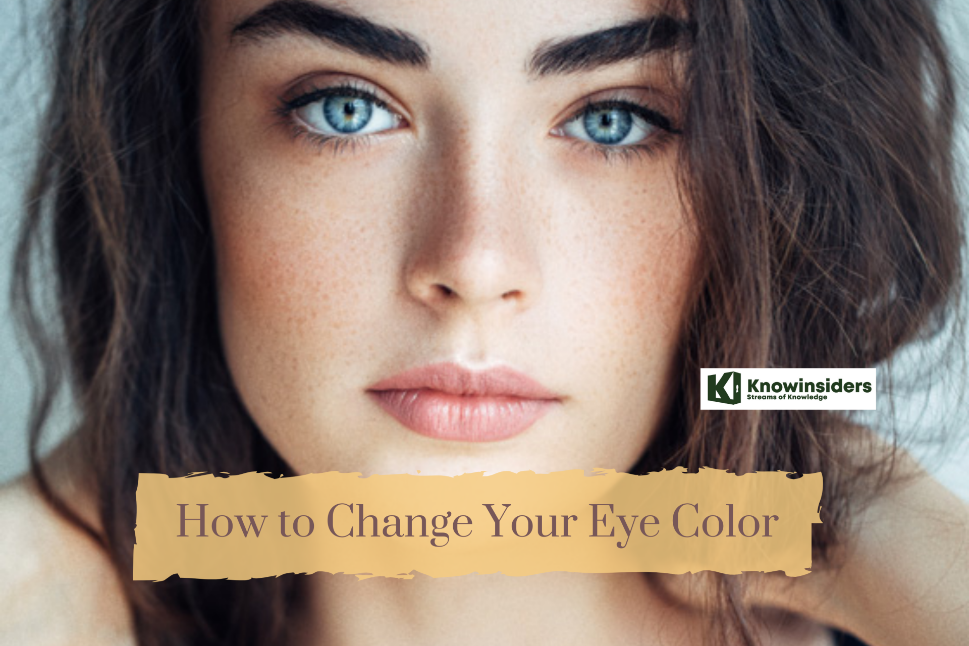 How to Change Eye Color: Naturally, Make-up or Hypnosis