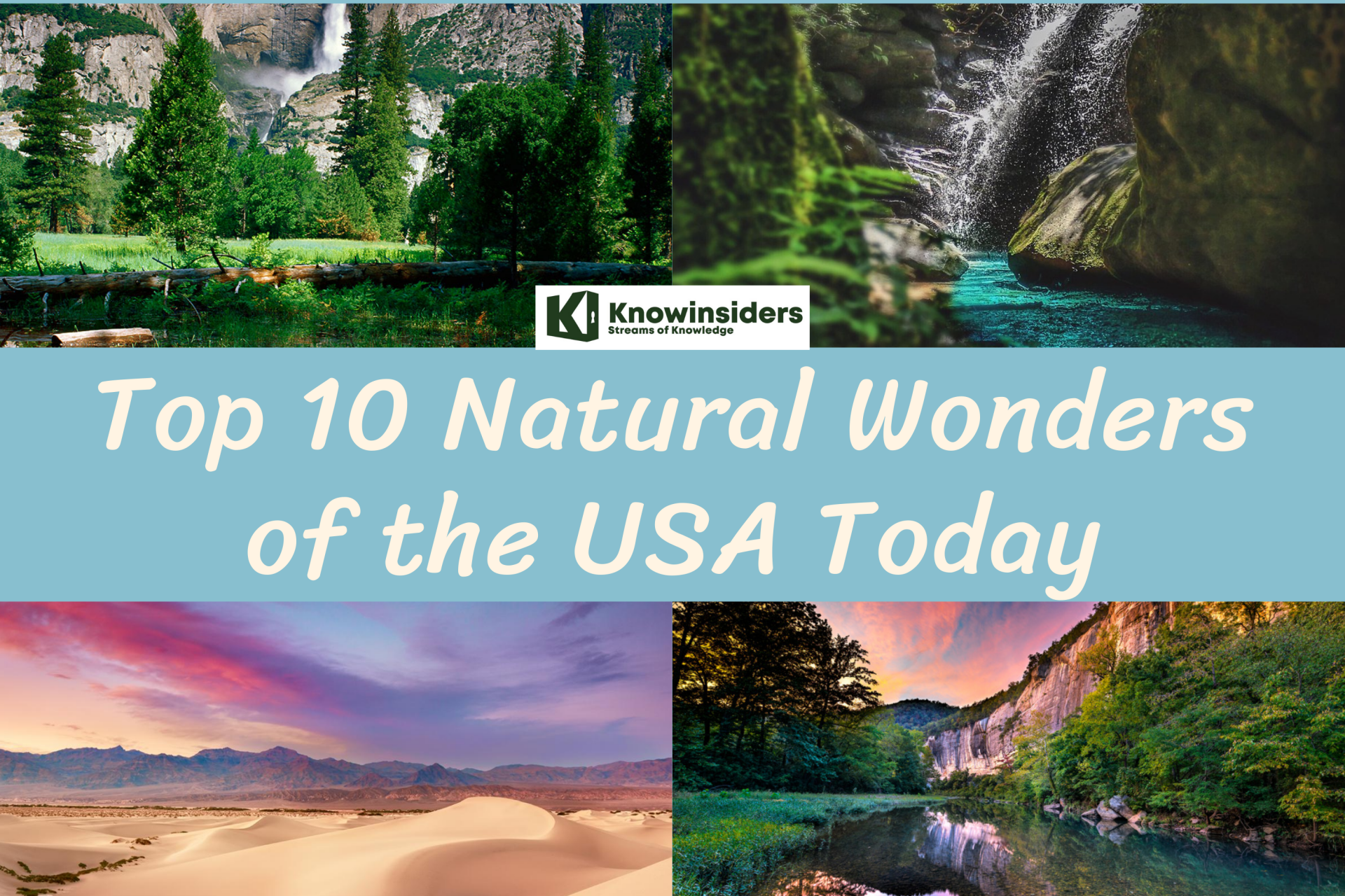 Natual Wonders of the USA. Photo: KnowInsiders
