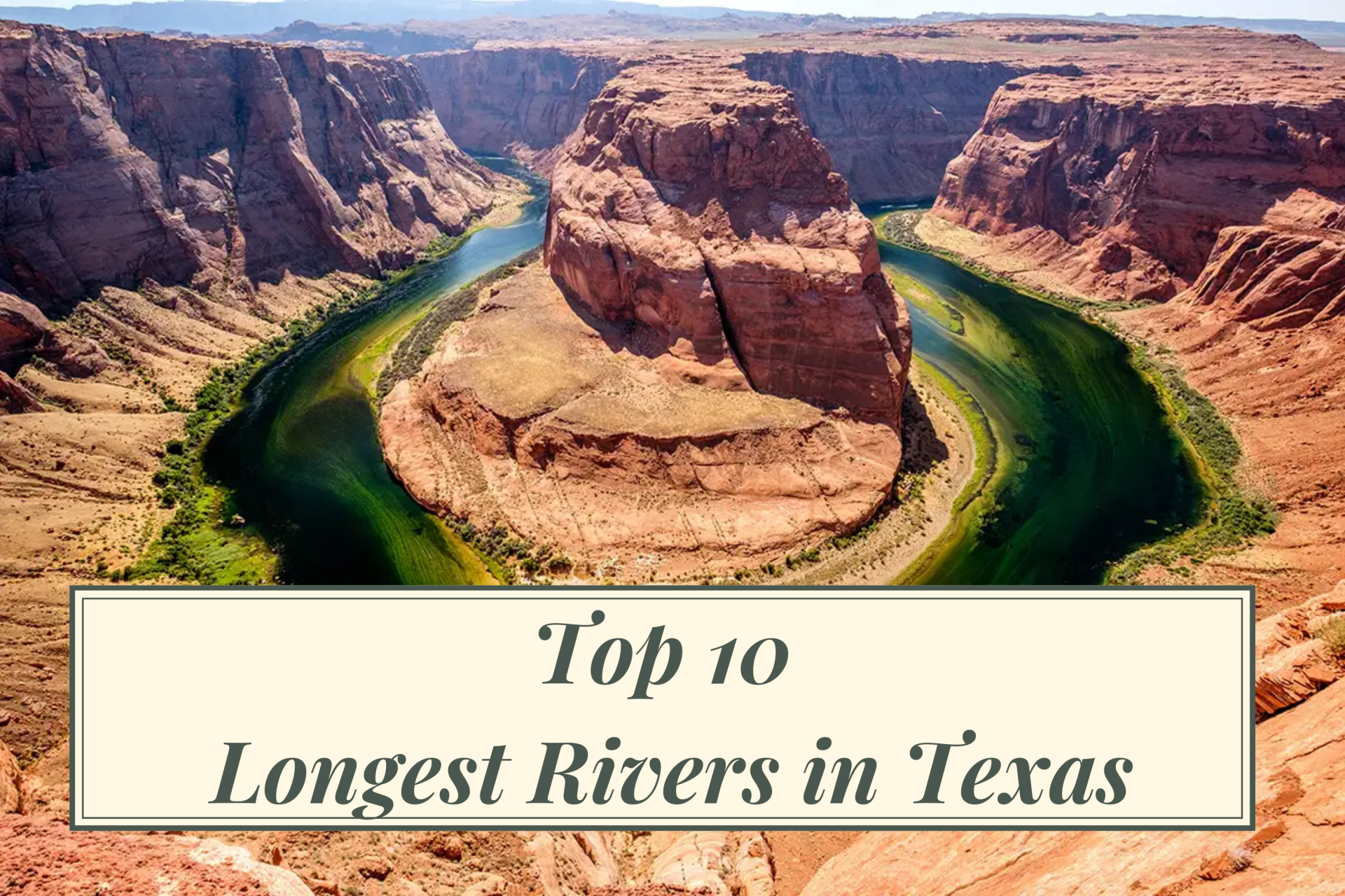 Top 10 Longest and Beautiful Rivers in Texas