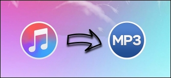 How To Convert Apple Music To MP3: Top 5 Simple Ways