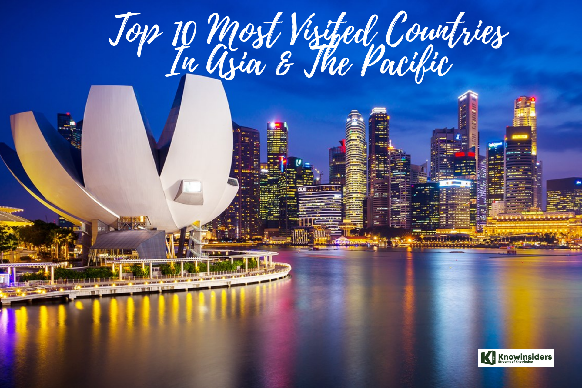 Top 10 Most Visited Countries In Asia & The Pacific