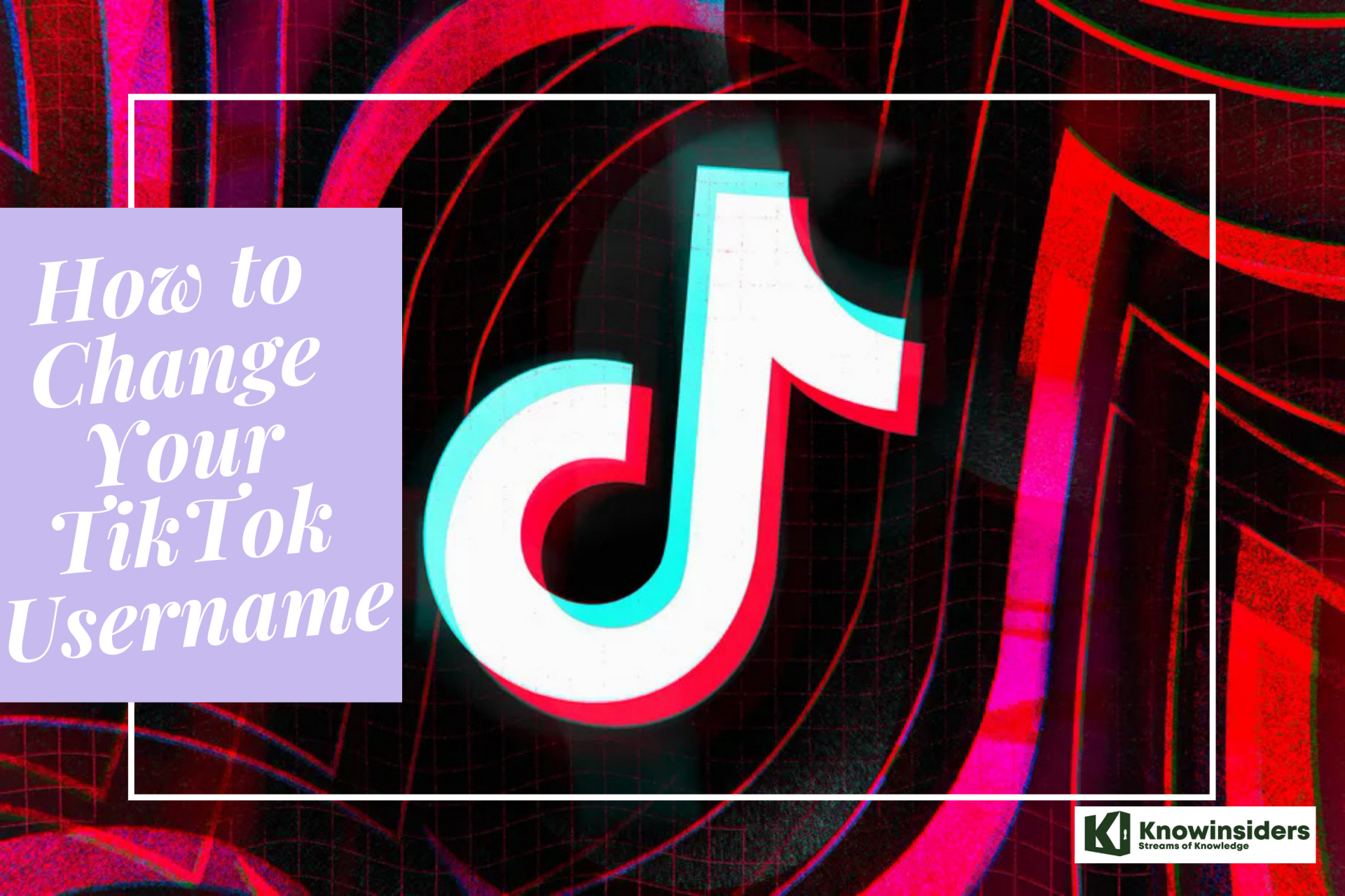 Simple Steps to Change Your TikTok Username Quickly