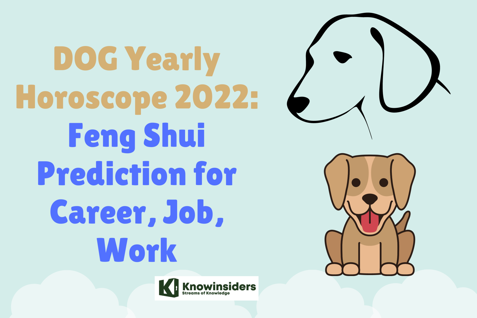 DOG Yearly Horoscope 2022 – Feng Shui Prediction for Career, Job and Work