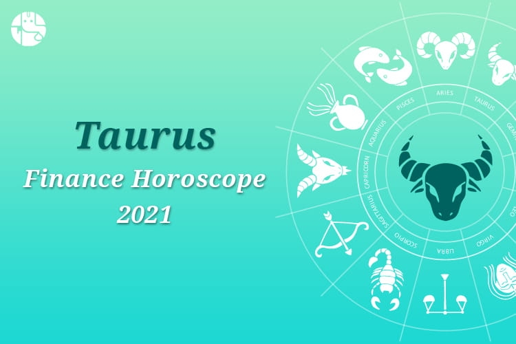2021 Horoscope Predictions for Taurus