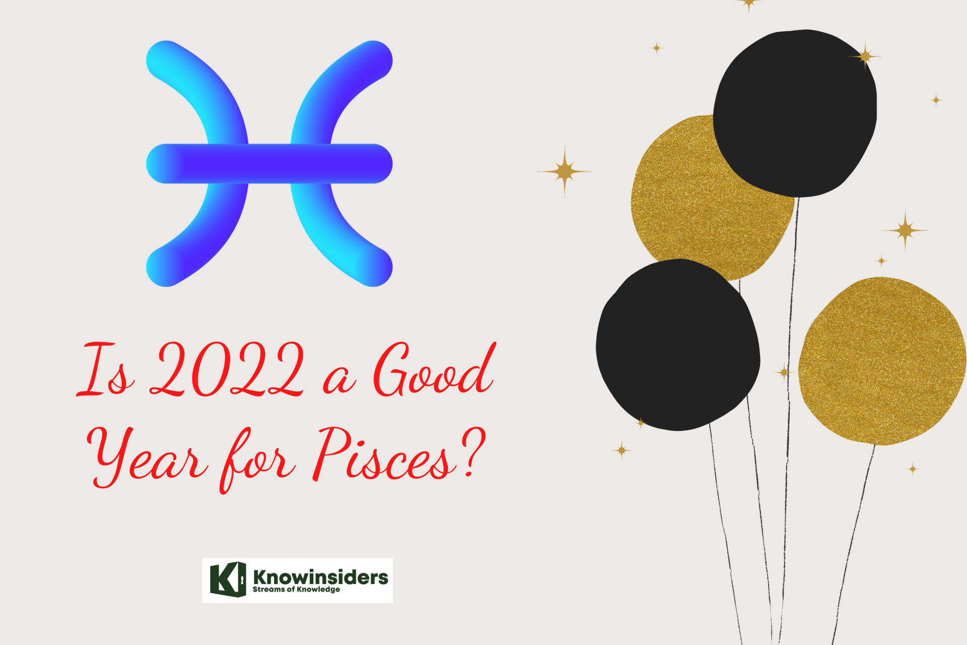 Is 2022 a Good Year for Pisces?