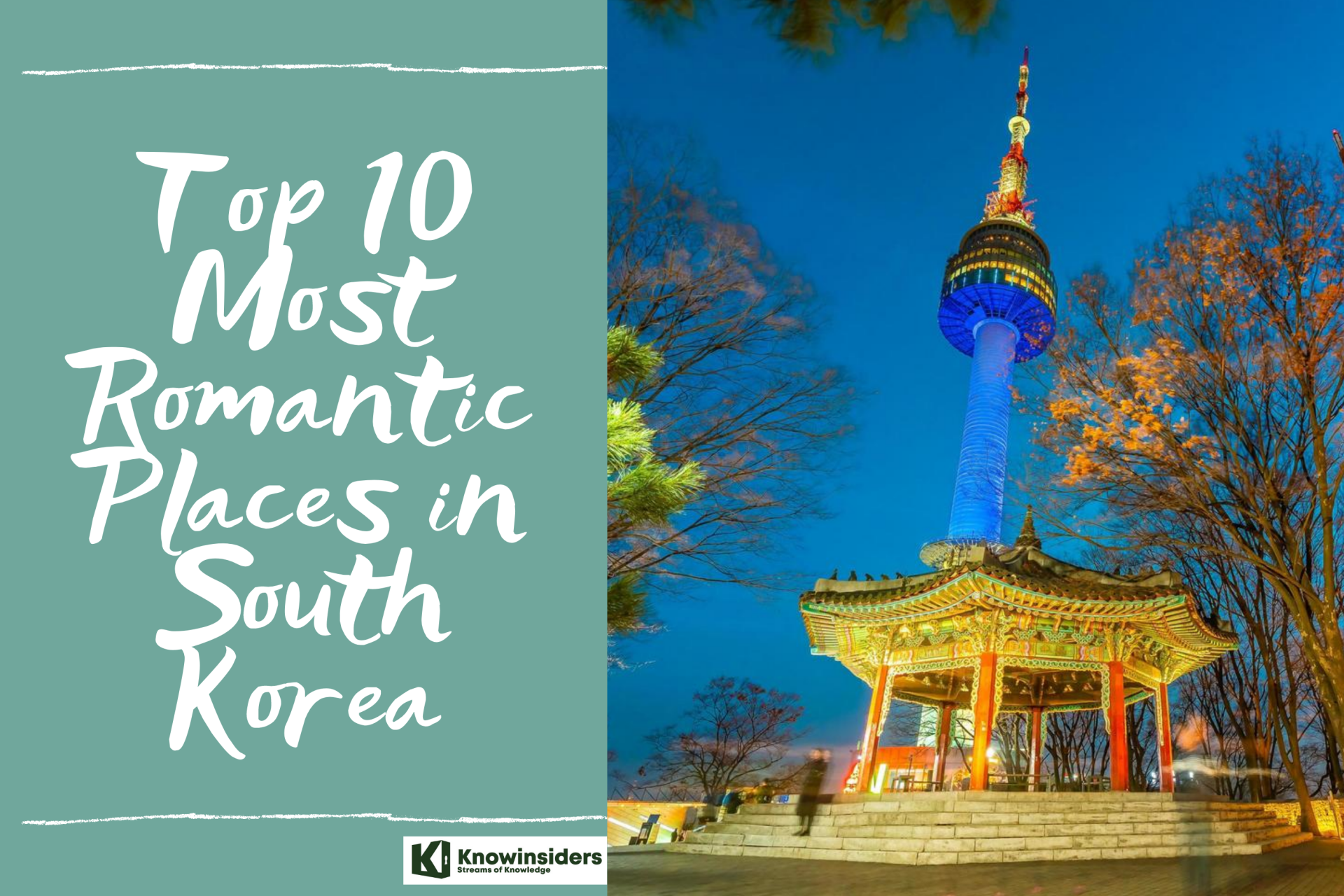 Top 10 Most Romantic Places in South Korea