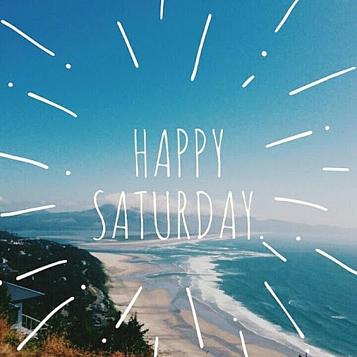 Happy Saturday: Best Wishes, Quotes, and Great Messages