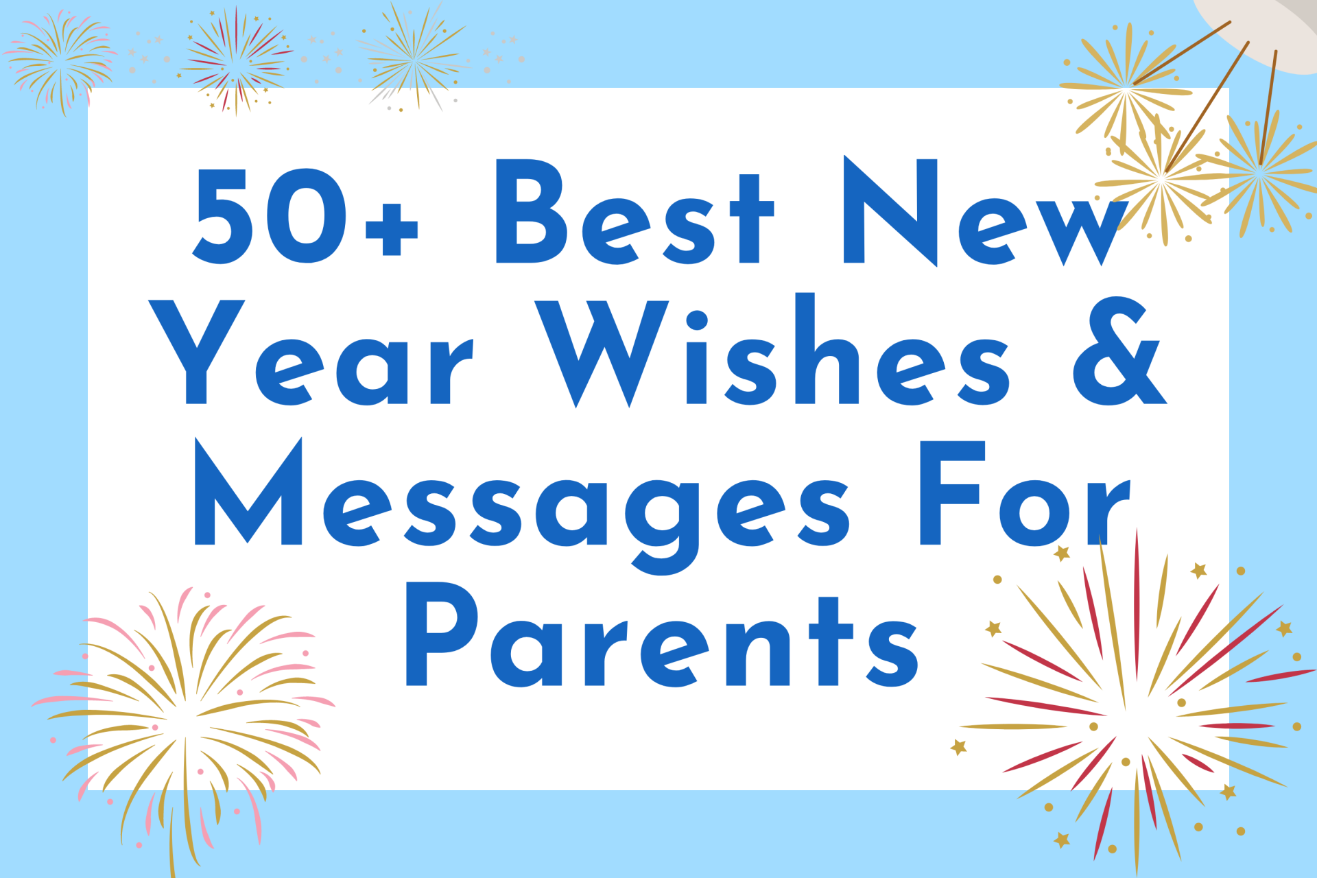 50+ Best New Year Wishes & Messages For Parents